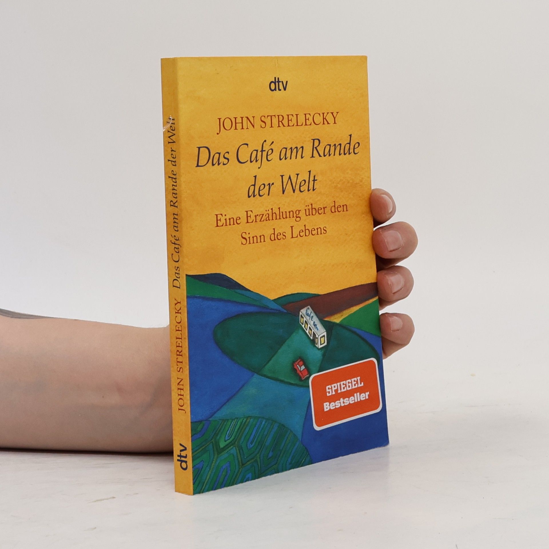 John P. Strelecky Das Café am Rande der Welt