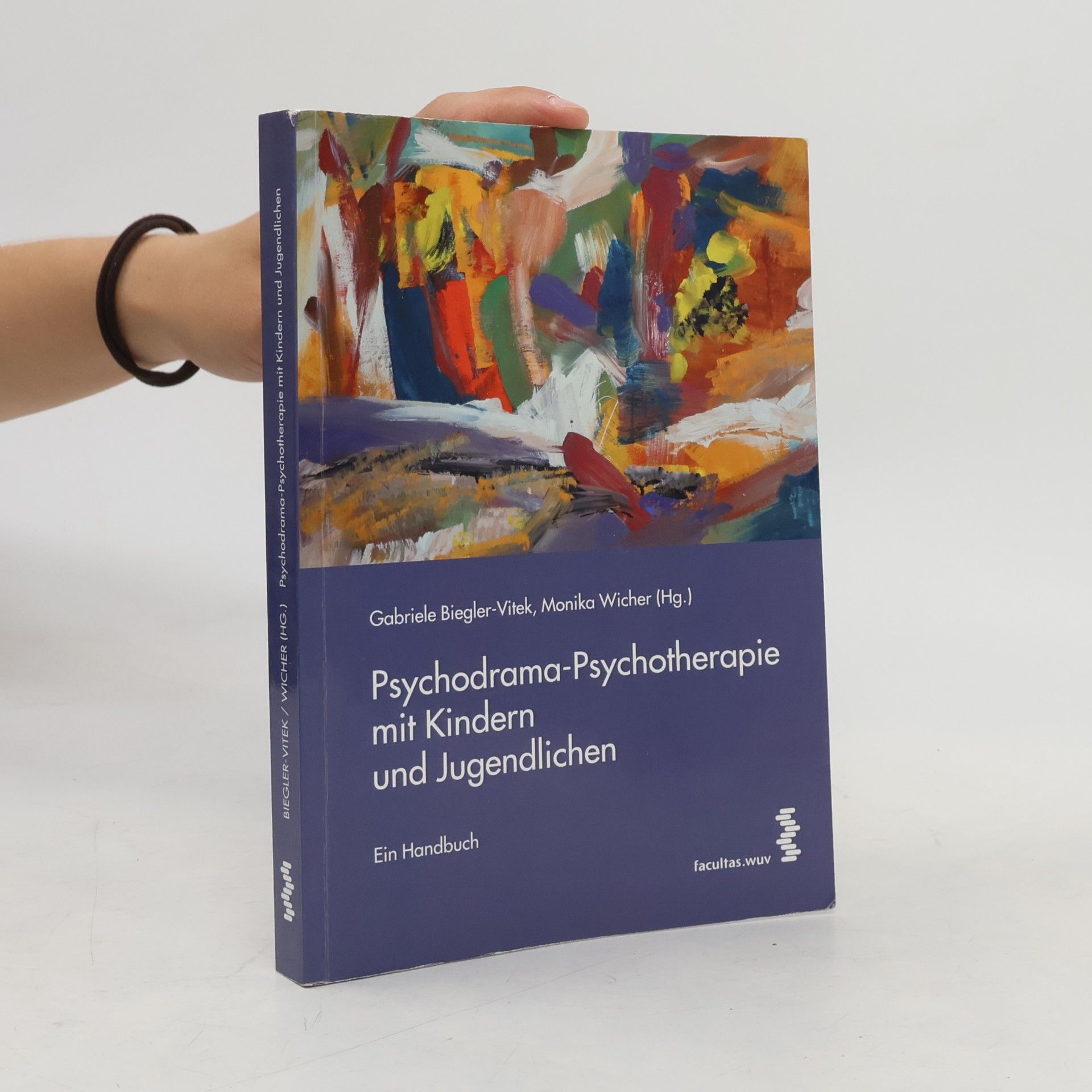 Gabriele Biegler-Vitek Psychodrama-Psychotherapie mit Kindern und Jugendlichen