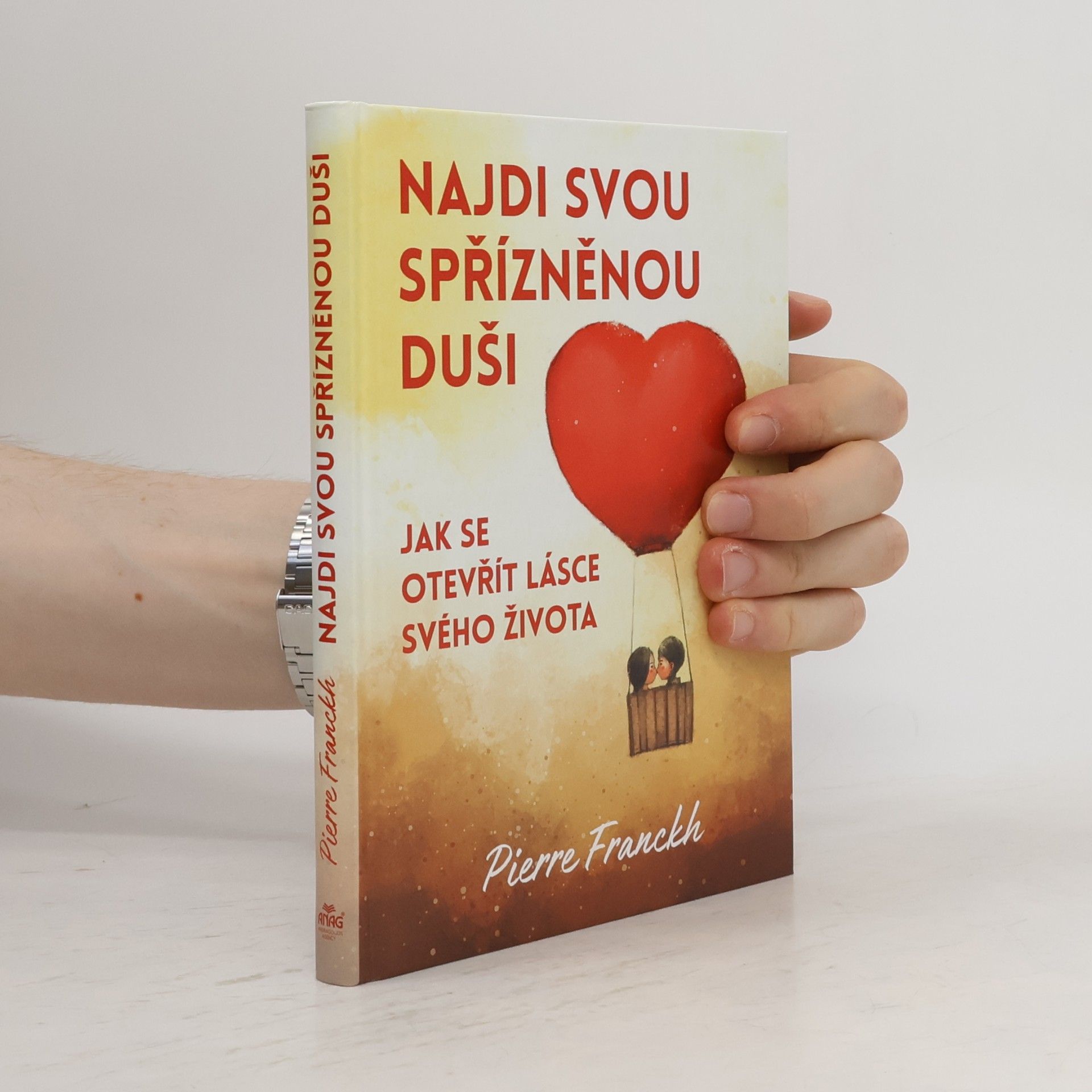Pierre Franckh Najdi svou spřízněnou duši