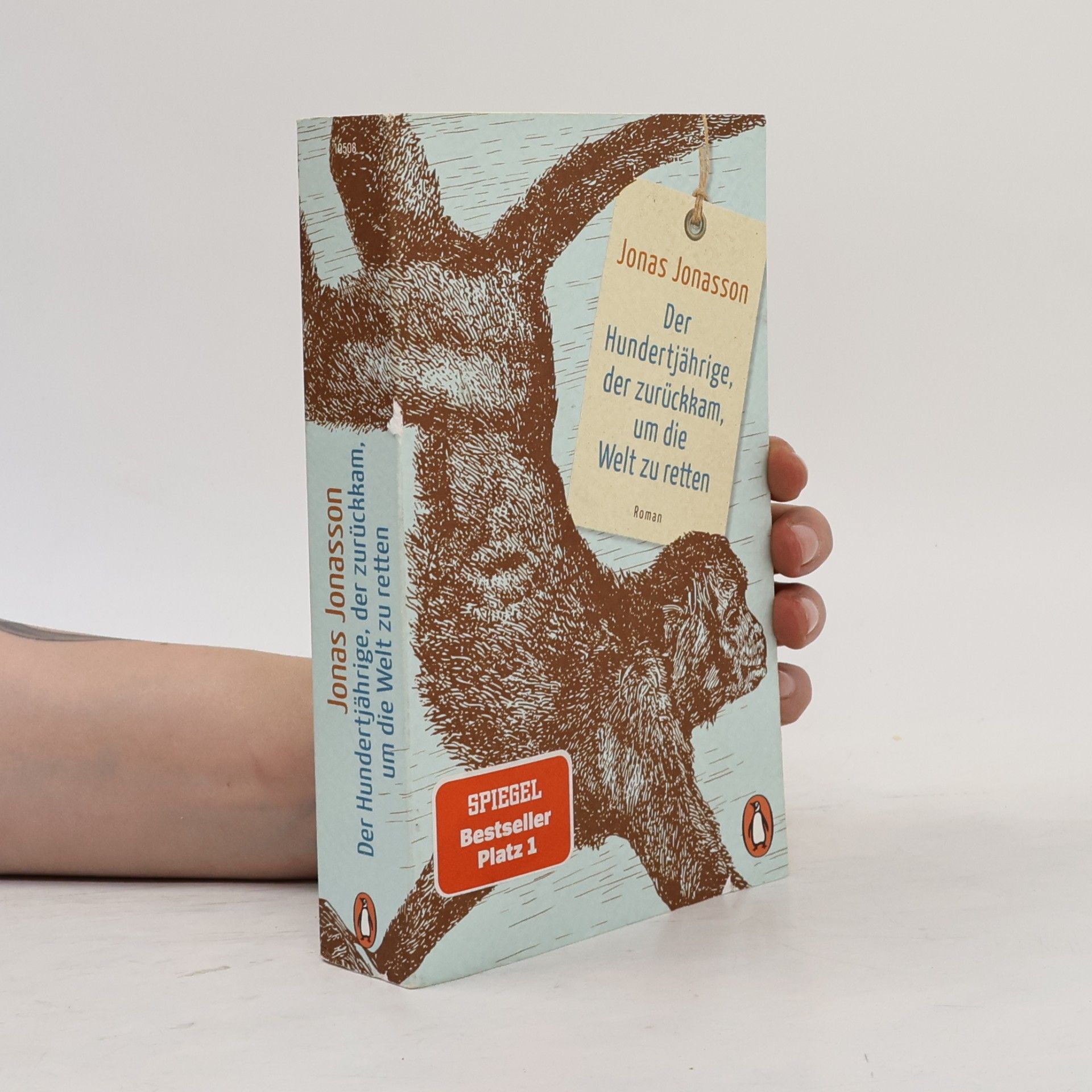 Jonas Jonasson Der Hundertjährige, der zurückkam, um die Welt zu retten