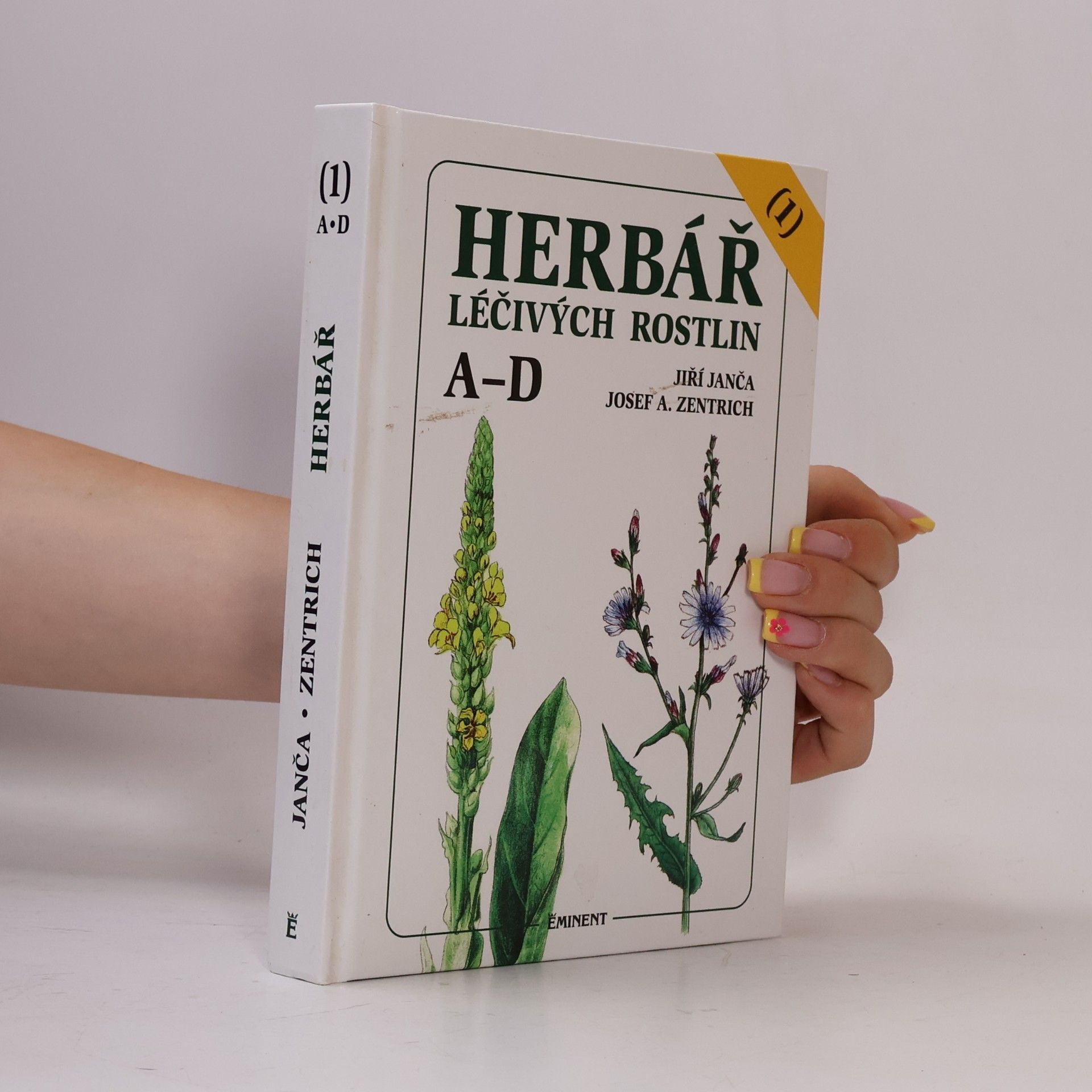 Jiří Janča Herbář léčivých rostlin. 1. díl, A-D