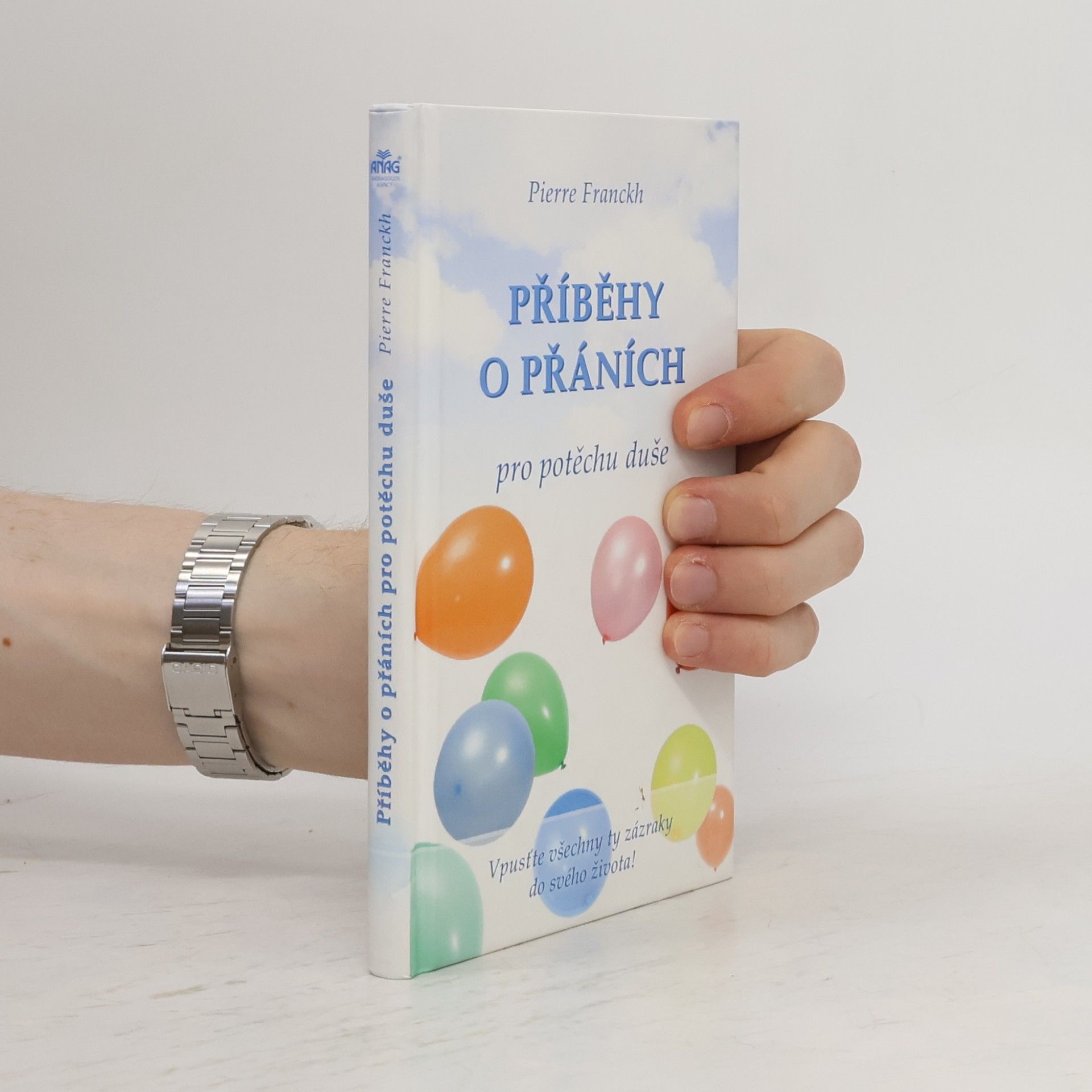 Pierre Franckh Příběhy o přáních pro potěchu duše