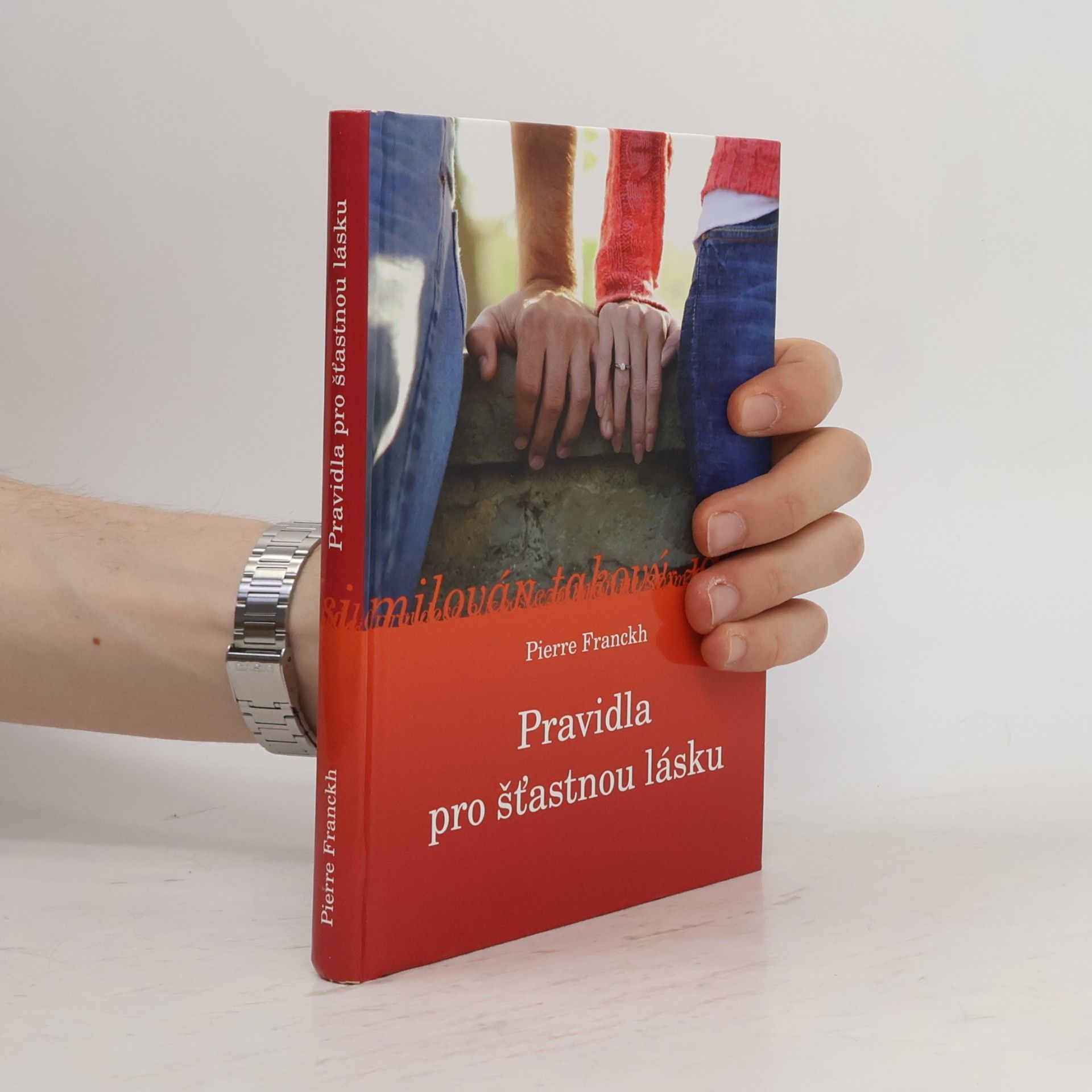 Pierre Franckh Pravidla pro šťastnou lásku