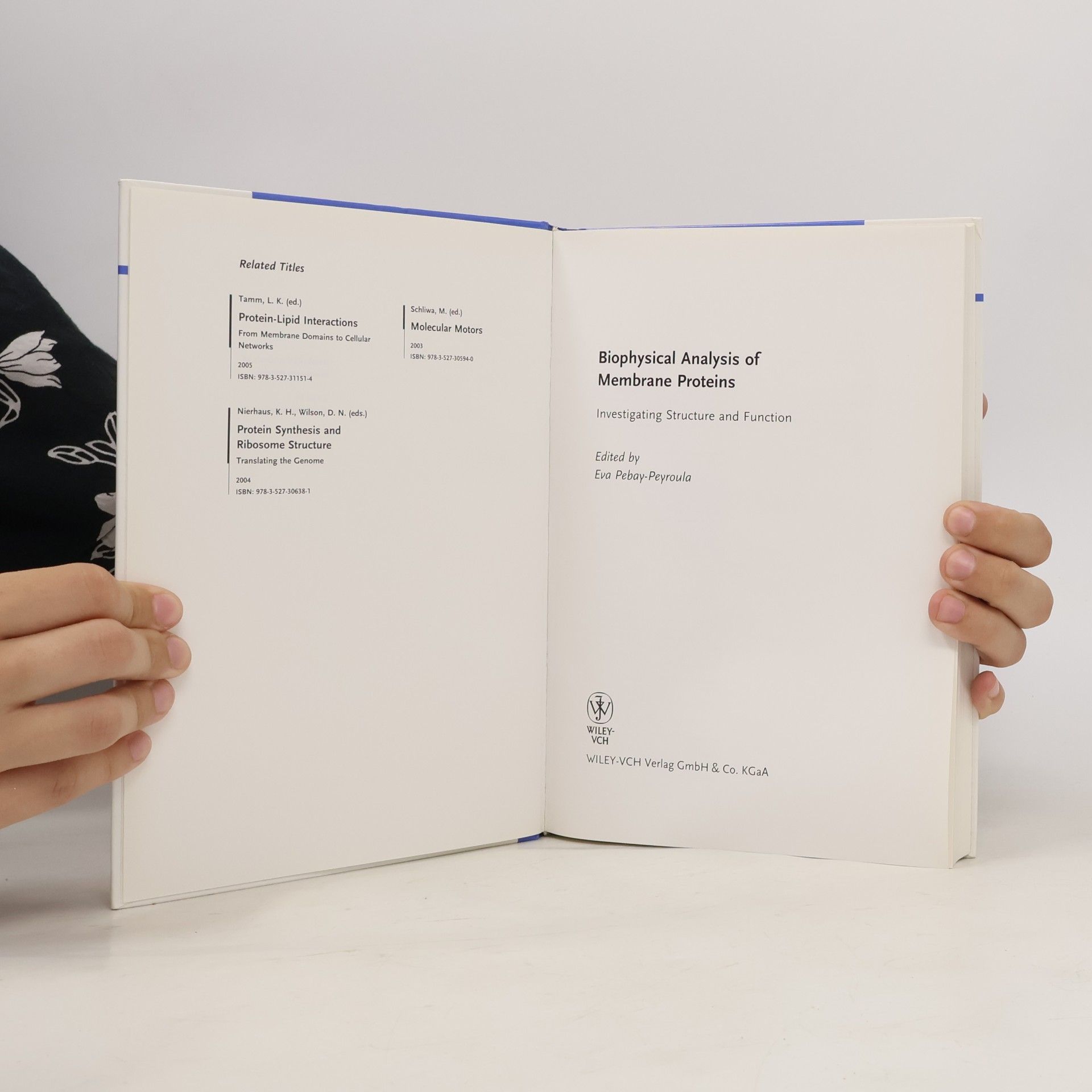Eva Pebay-Peyroula Biophysical Analysis of Membrane Proteins