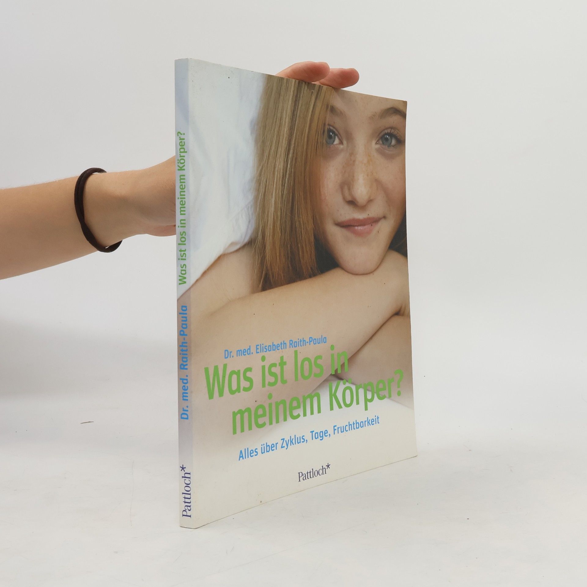 Elisabeth Raith-Paula Was ist los in meinem Körper