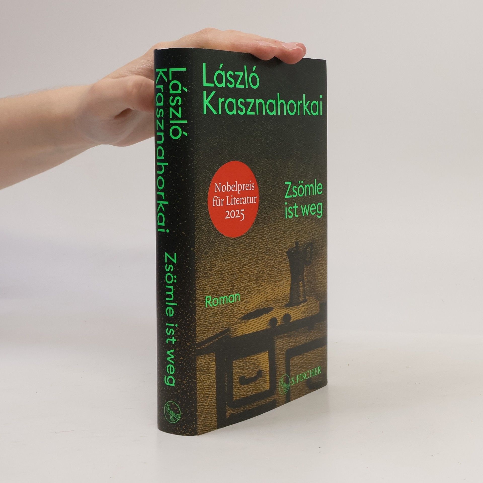 László Krasznahorkai Zsömle ist weg: Roman | Nobelpreis für Literatur 2025