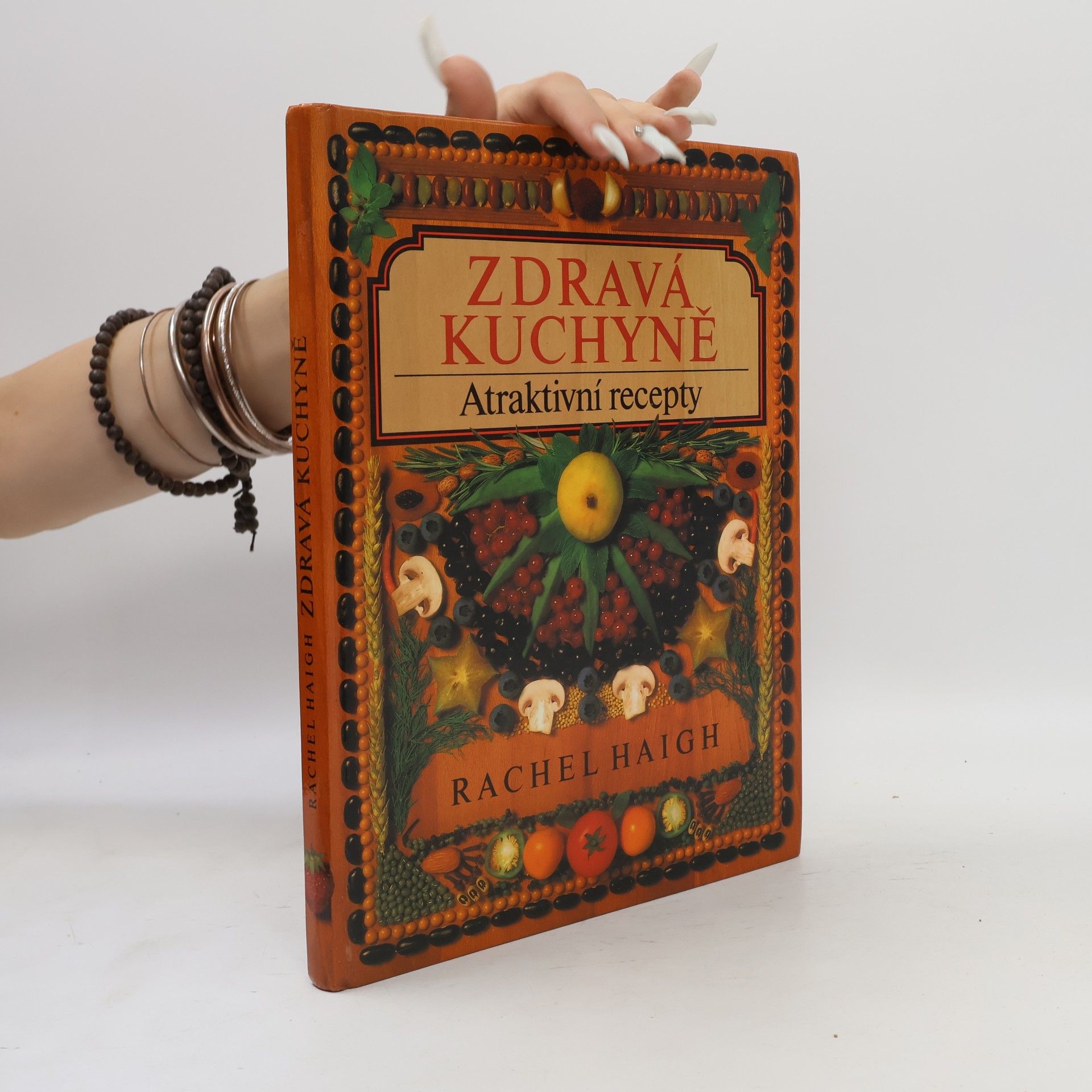 Rachel Haigh Zdravá kuchyně. Atraktivní recepty