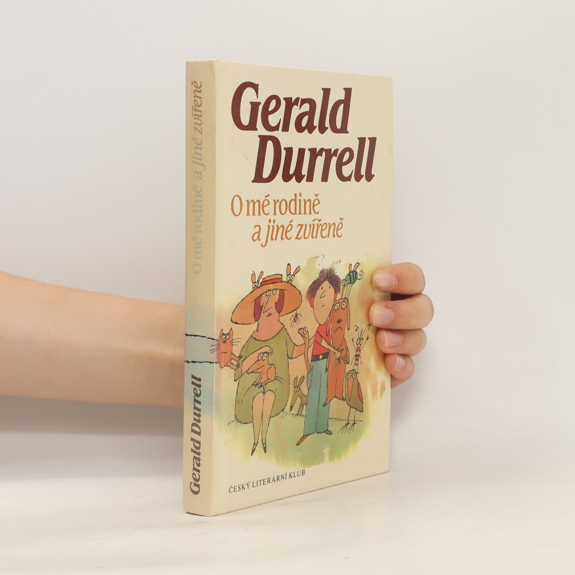 Gerald Durrell O mé rodině a jiné zvířeně