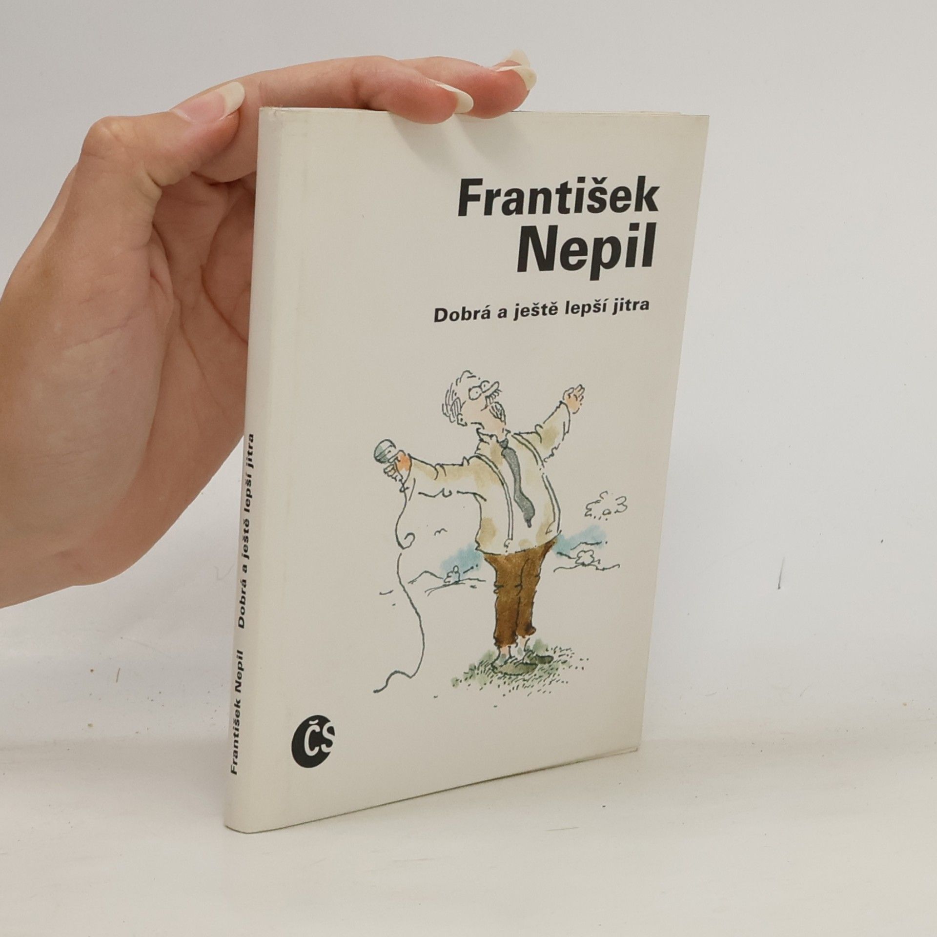 František Nepil Dobrá a ještě lepší jitra