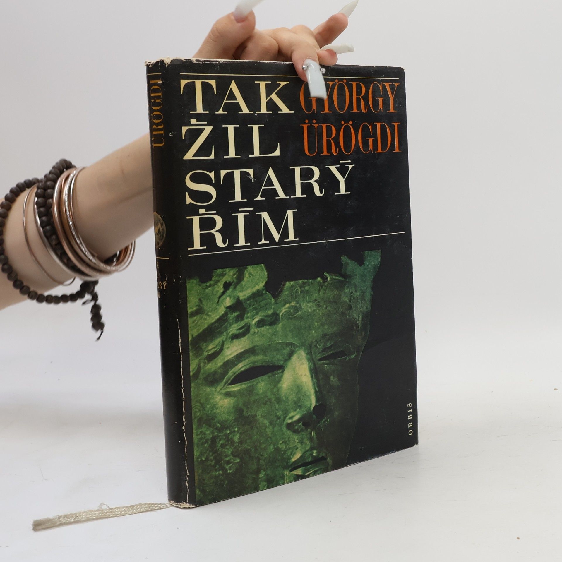 Gyoergy Ueroegdi Tak žil starý Řím