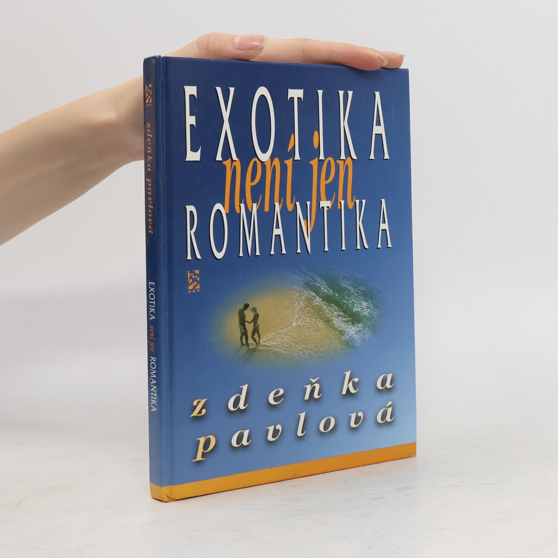 Zdeňka Pavlová Exotika není jen romantika