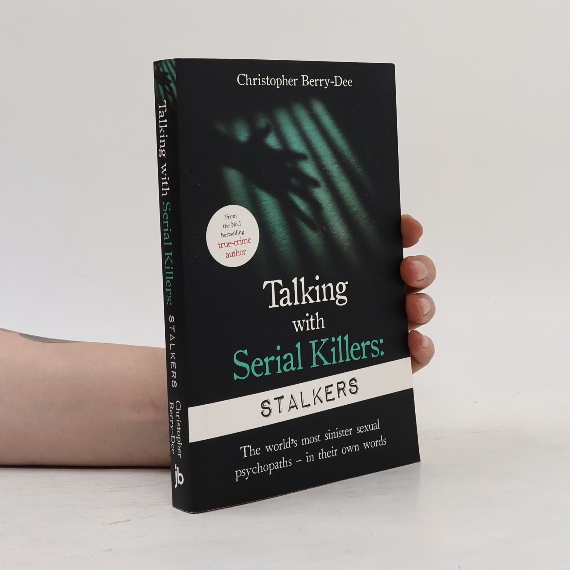 Christopher Berry-Dee Talking With Serial Killers: Stalkers