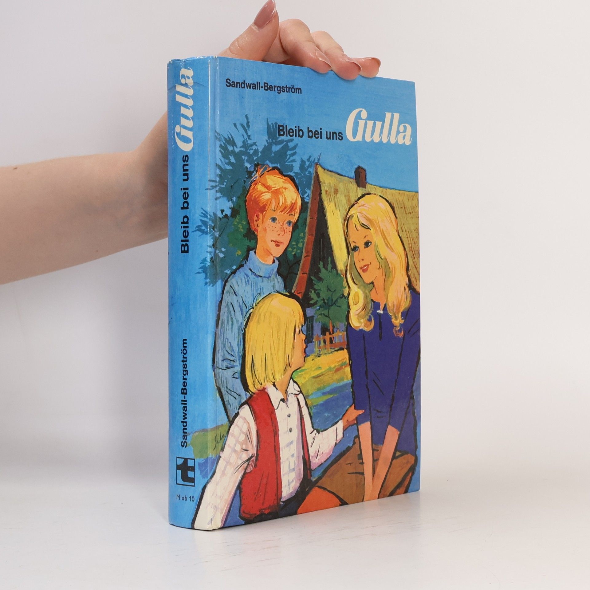 Martha Sandwall-Bergström Bleib bei uns Gulla