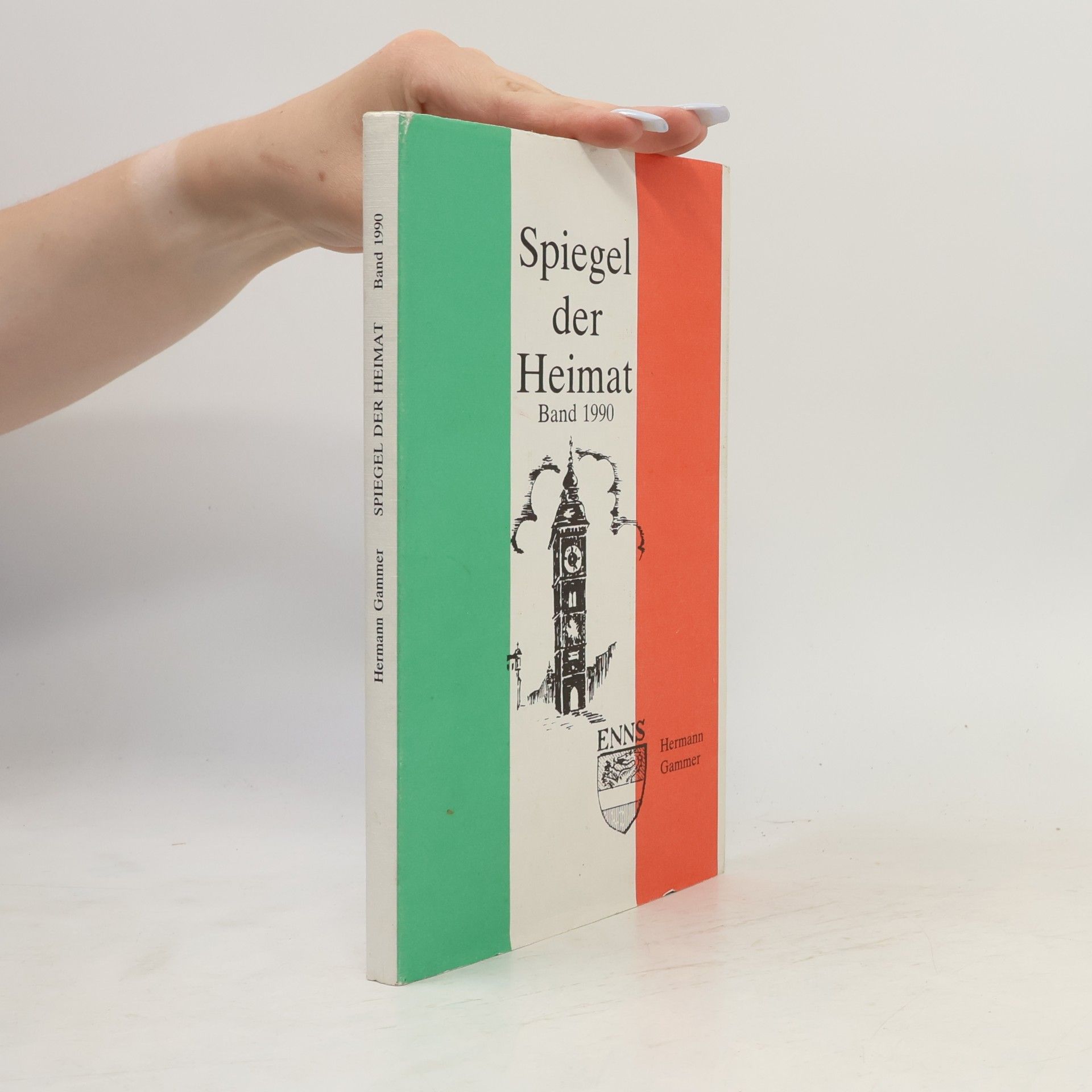 Hermann Gammer Spiegel der Heimat. Band 1990
