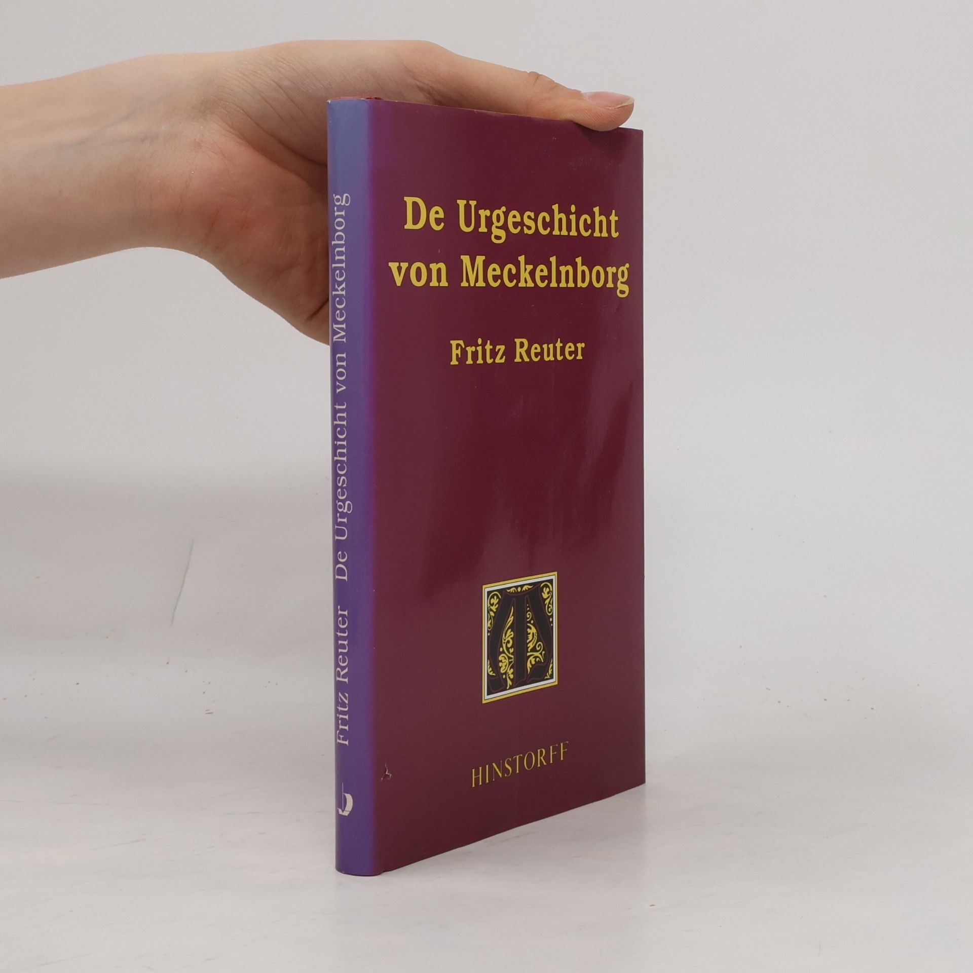 Fritz Reuter De Urgeschicht von Meckelnborg