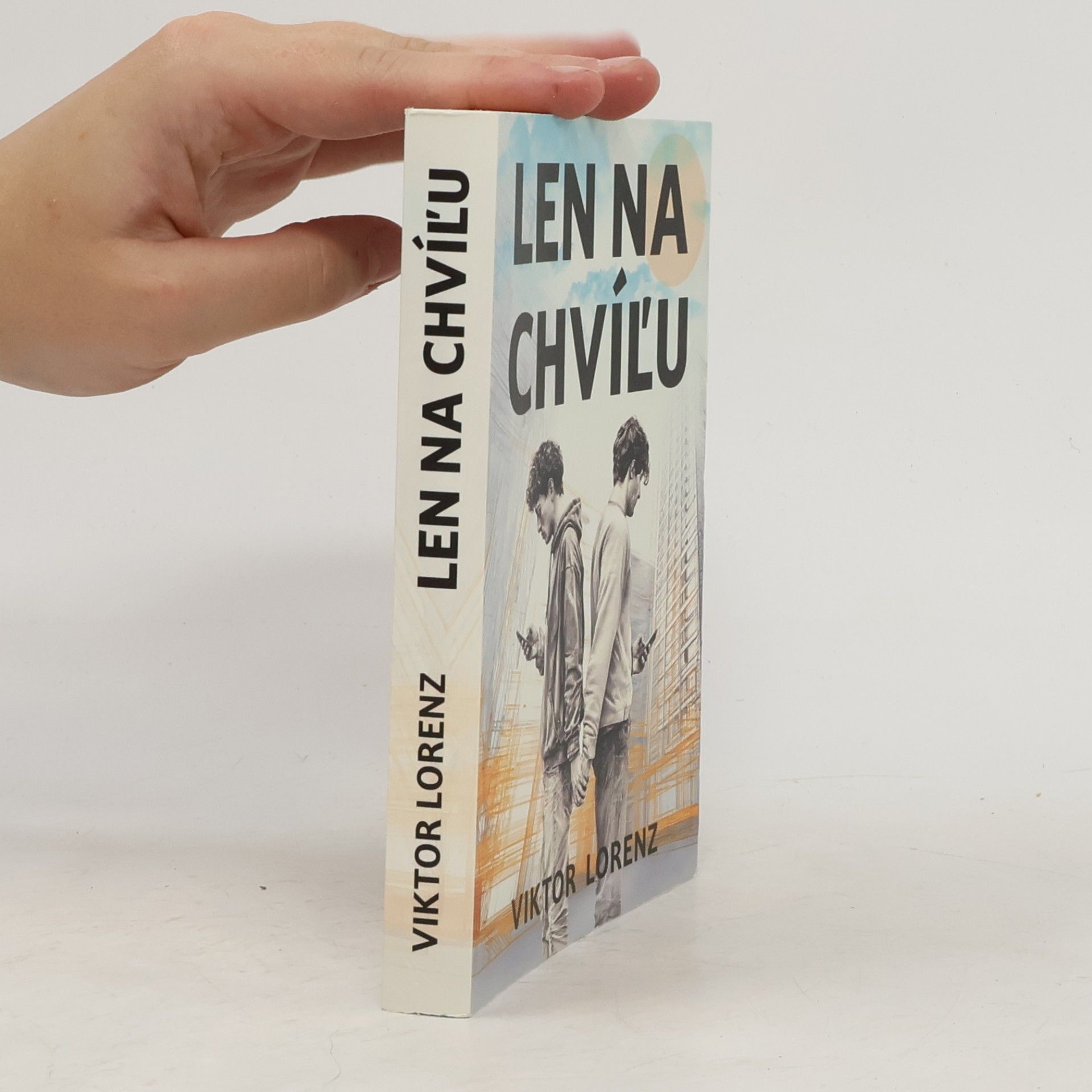 Viktor Lorenz Len na chvíľu