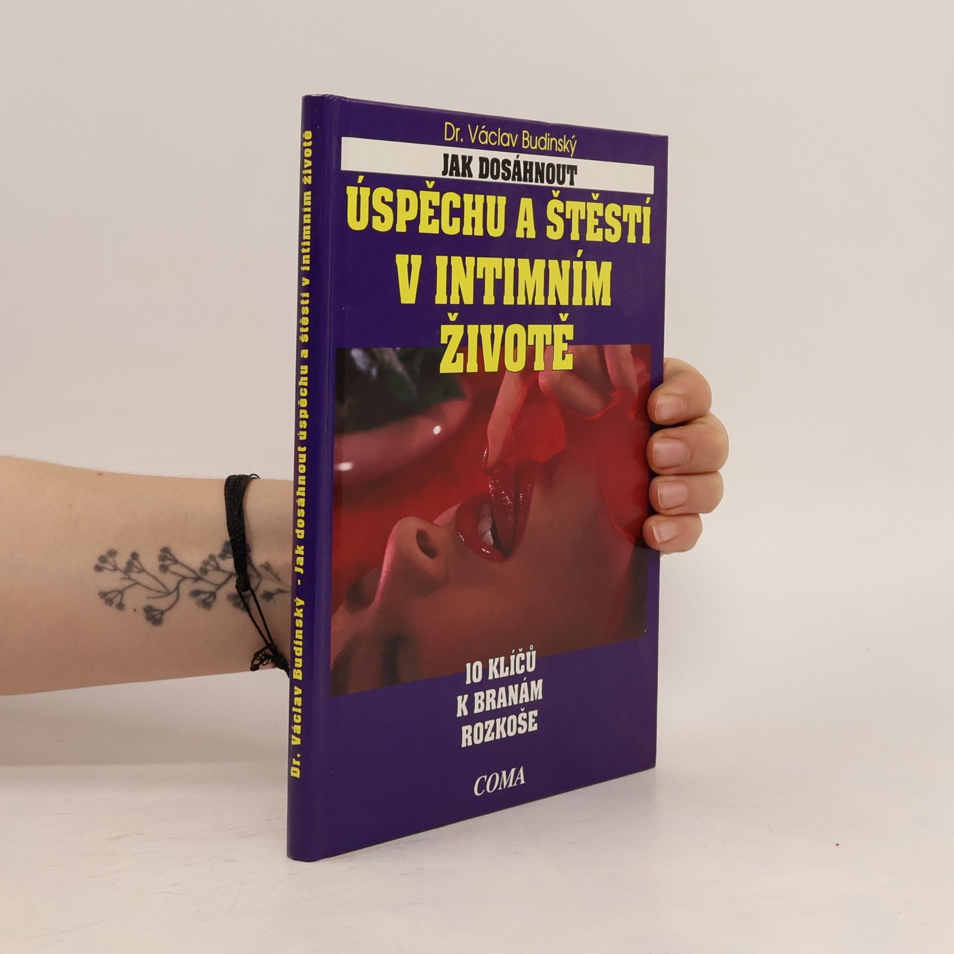 Václav Budinský Jak dosáhnout úspěchu a štěstí v intimním životě
