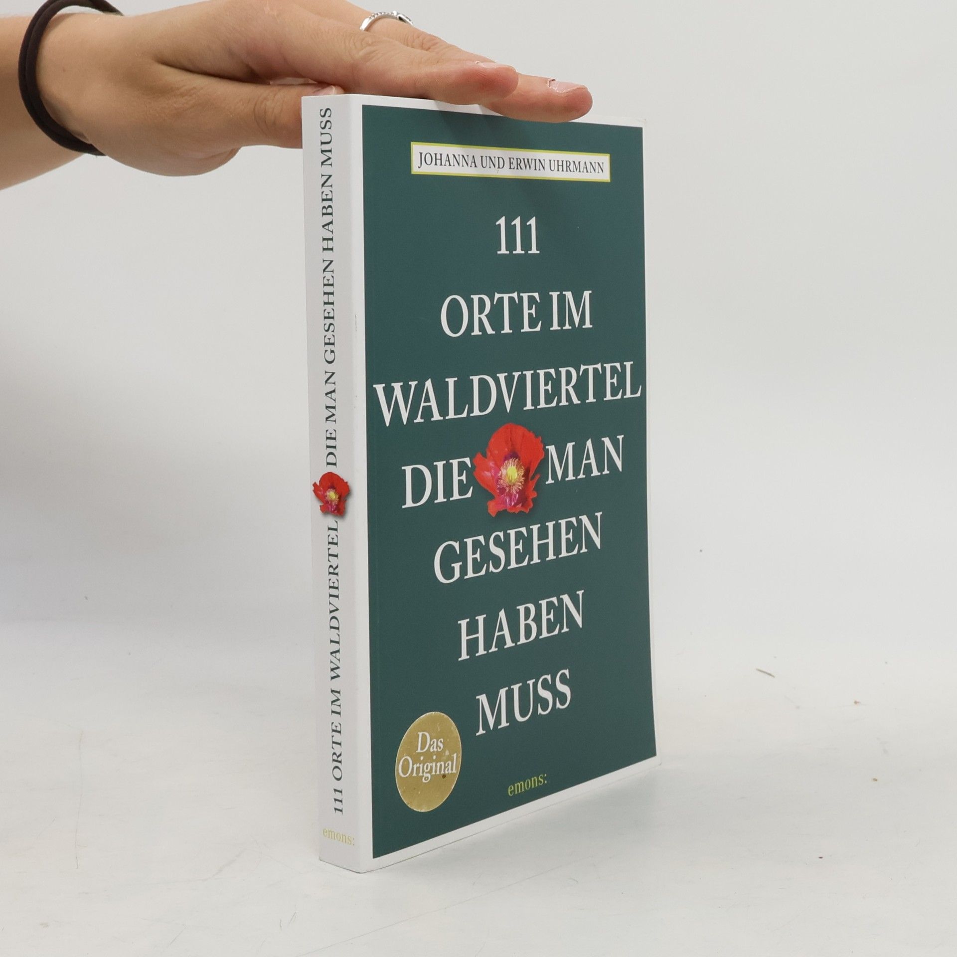 Johanna Uhrmann 111 Orte im Waldviertel, die man gesehen haben muss