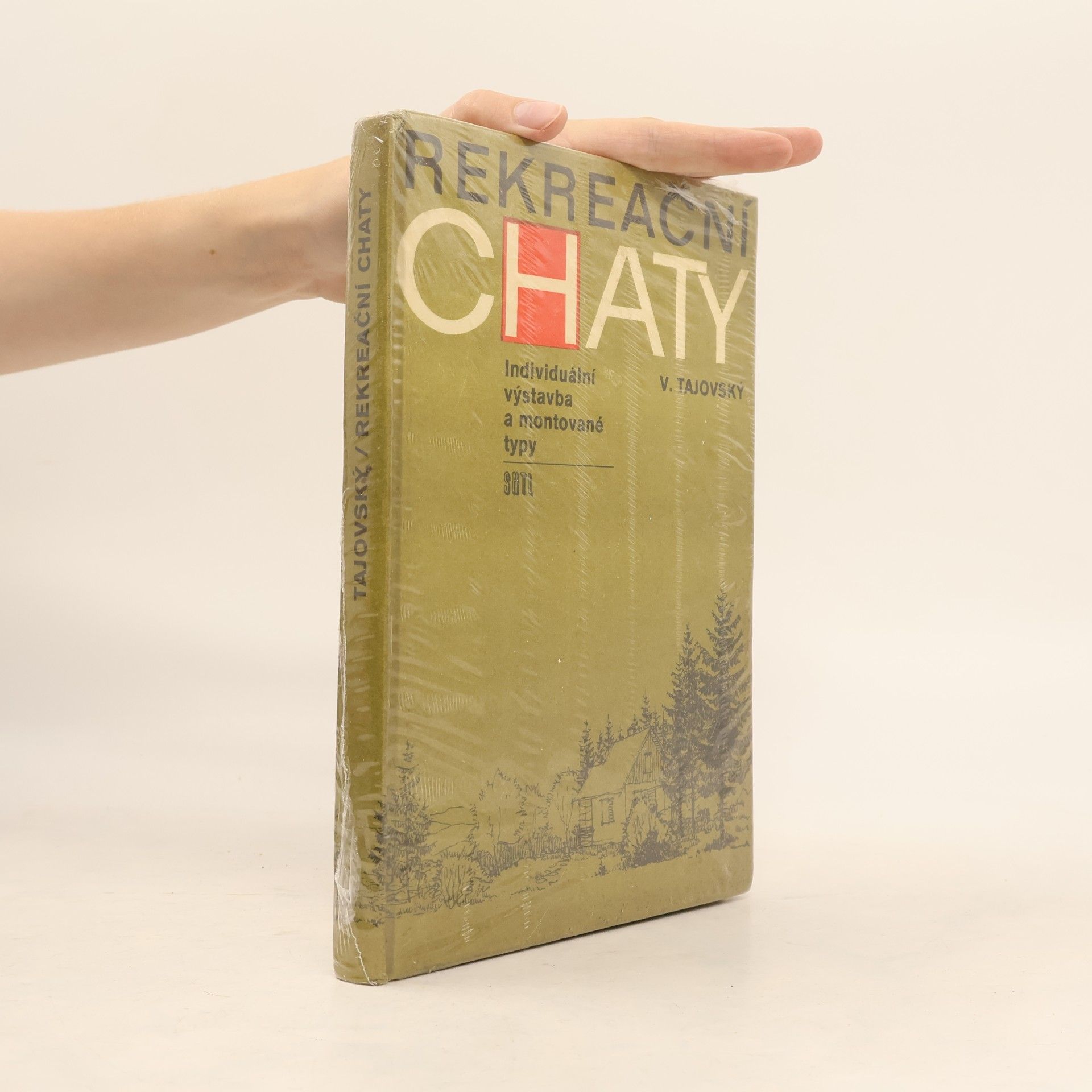 Václav Tajovský Rekreační chaty. Individuální výstavba a montované typy