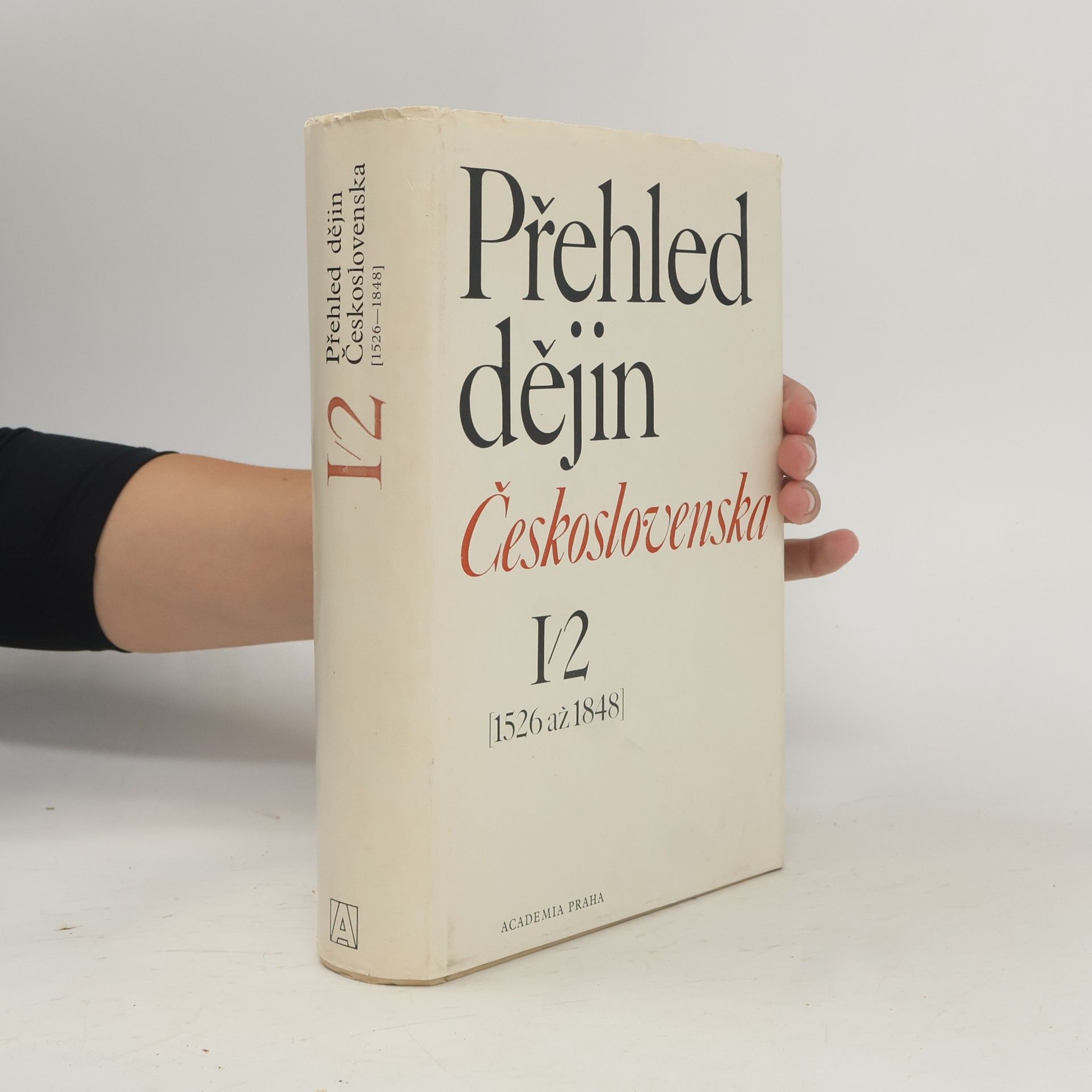 Kolektiv autorů Přehled dějin Československa I/2 [1526 až 1848]