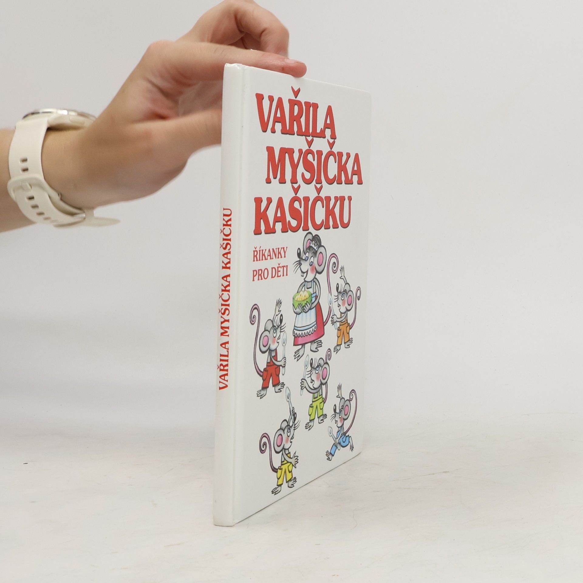 Vařila myšička kašičku: Říkanky pro děti