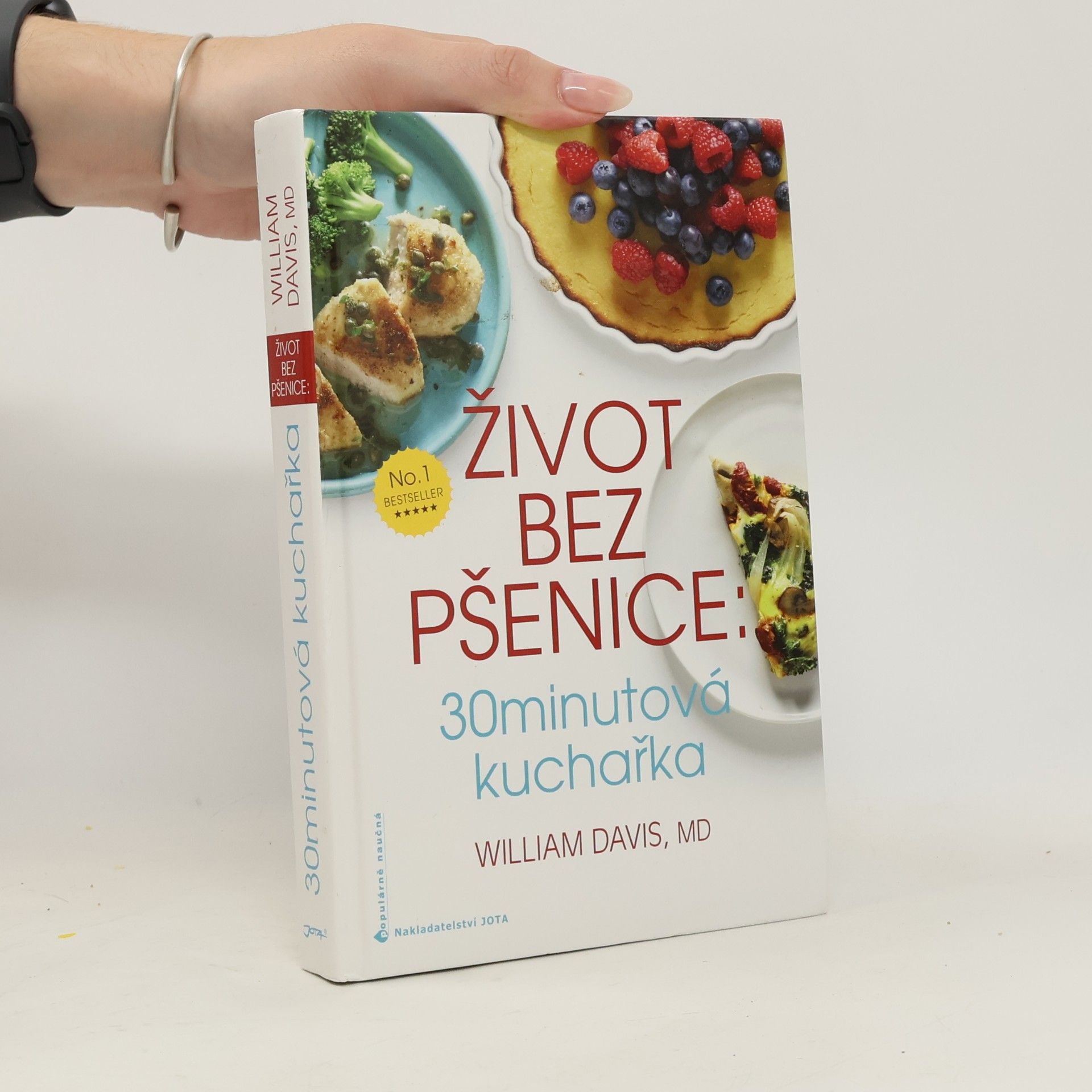 William Davis Život bez pšenice. 30minutová kuchařka