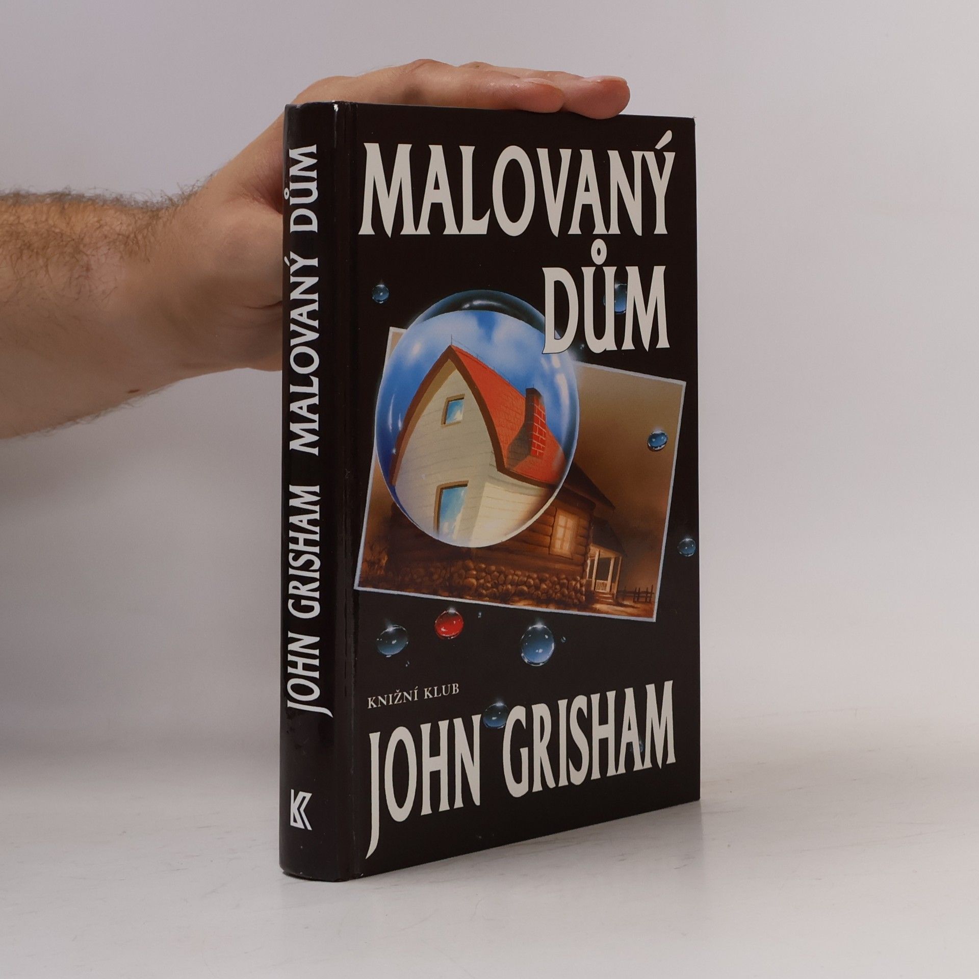 John Grisham Malovaný dům