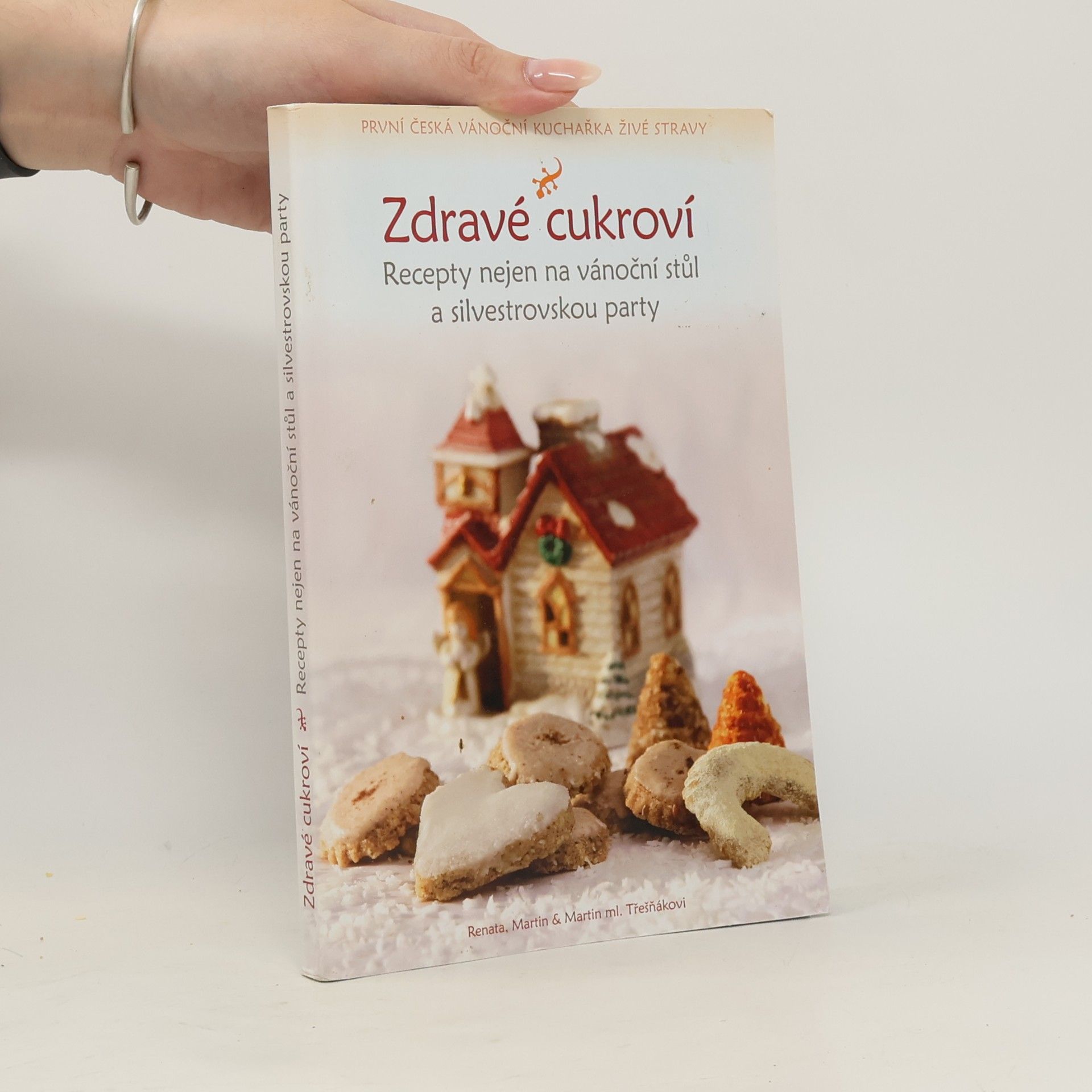 Martin Třešňák Zdravé cukroví : raw recepty nejen na vánoční stůl a silvestrovskou party
