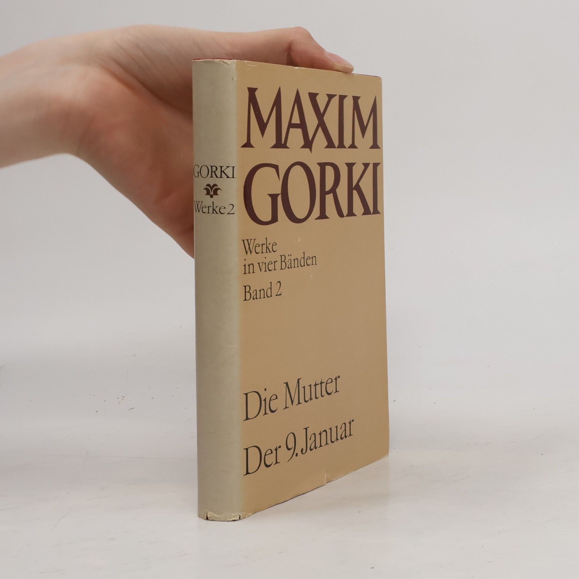 Maxim Gorky Werke in vier Bänden. Band 2. Die Mutter. Der 9. Januar