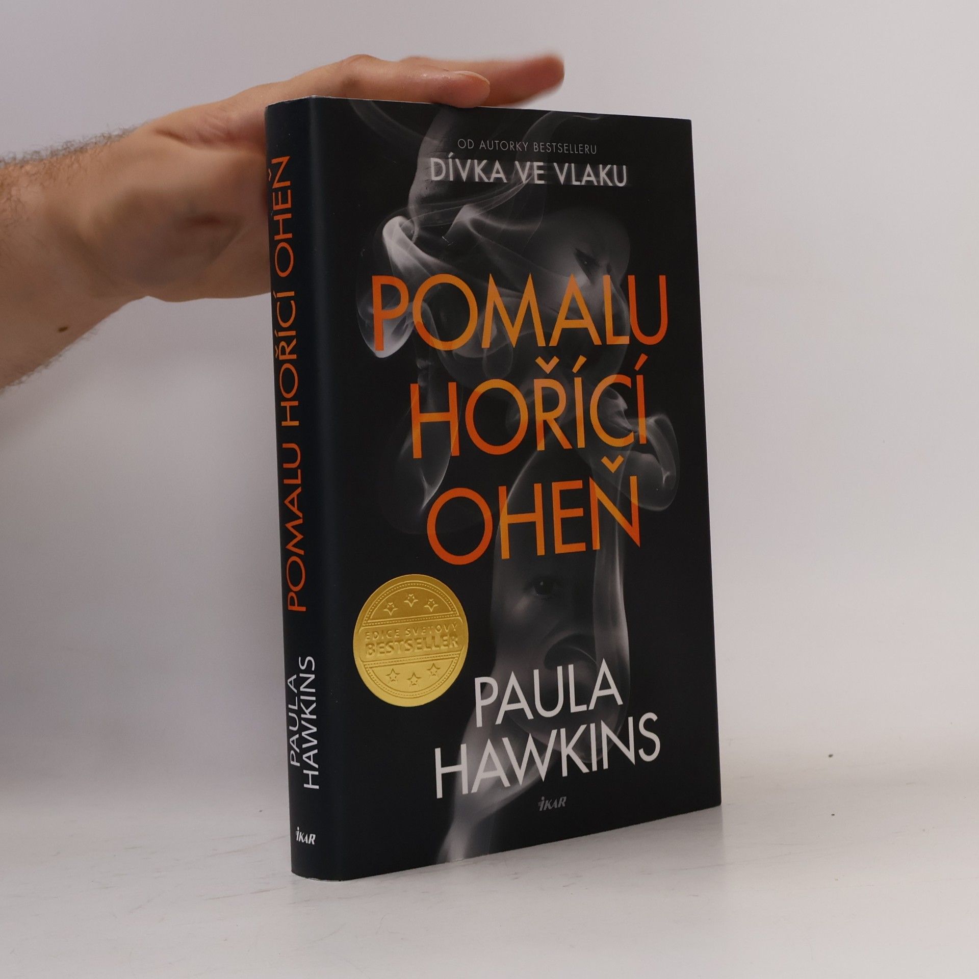 Paula Hawkins Pomalu hořící oheň