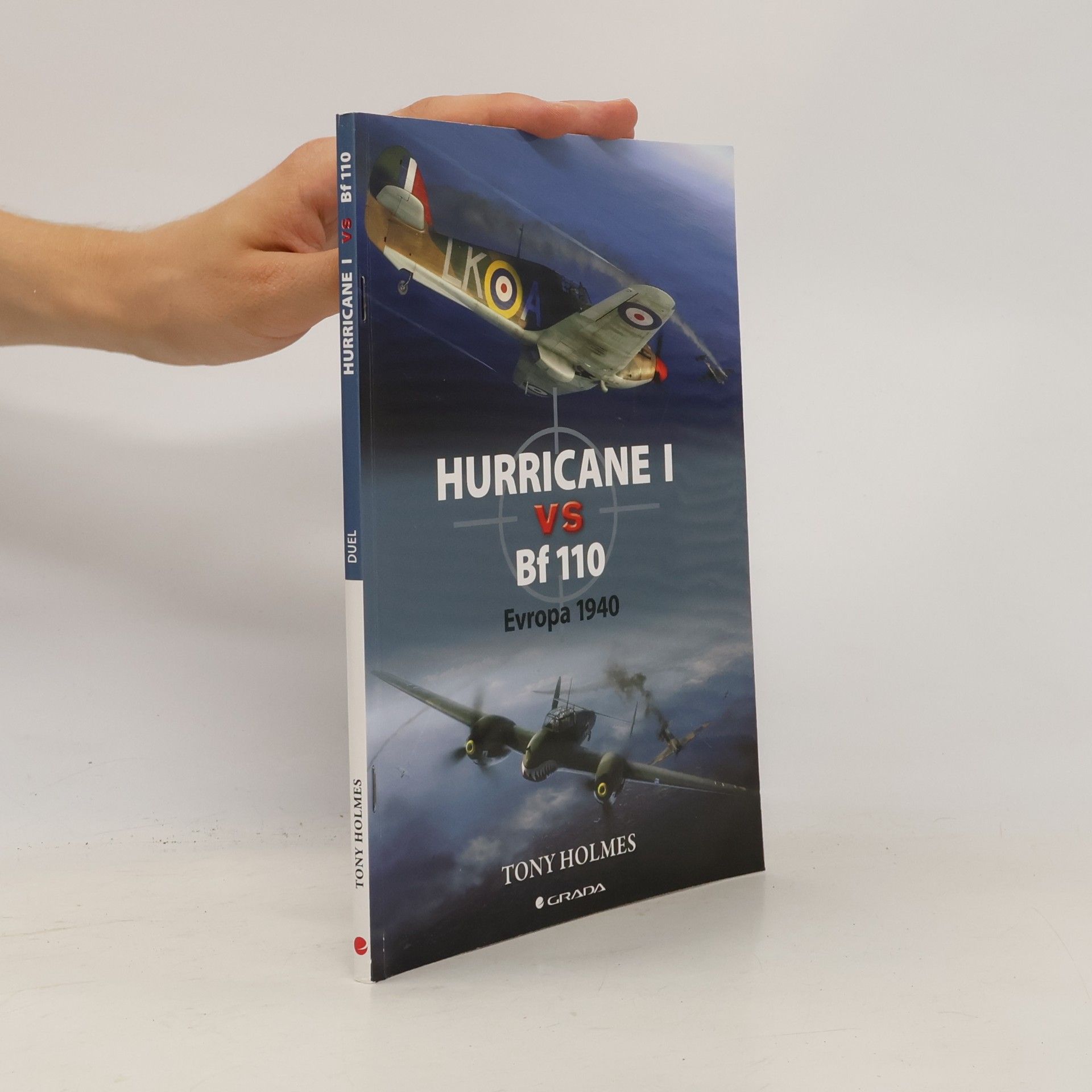 Tony Holmes Hurricane I vs Bf 110 : Evropa 1940