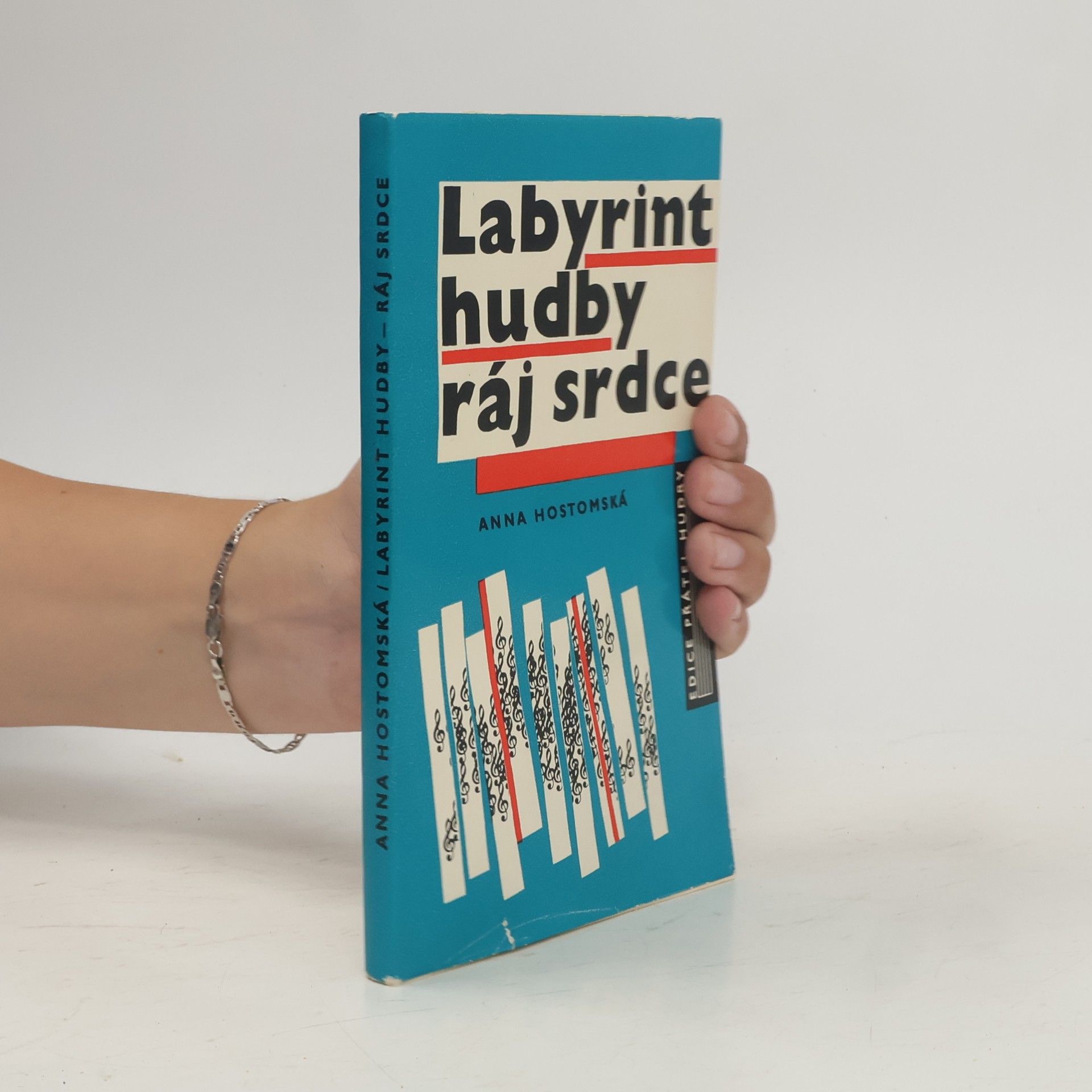 Anna Hostomská Labyrint hudby a ráj srdce