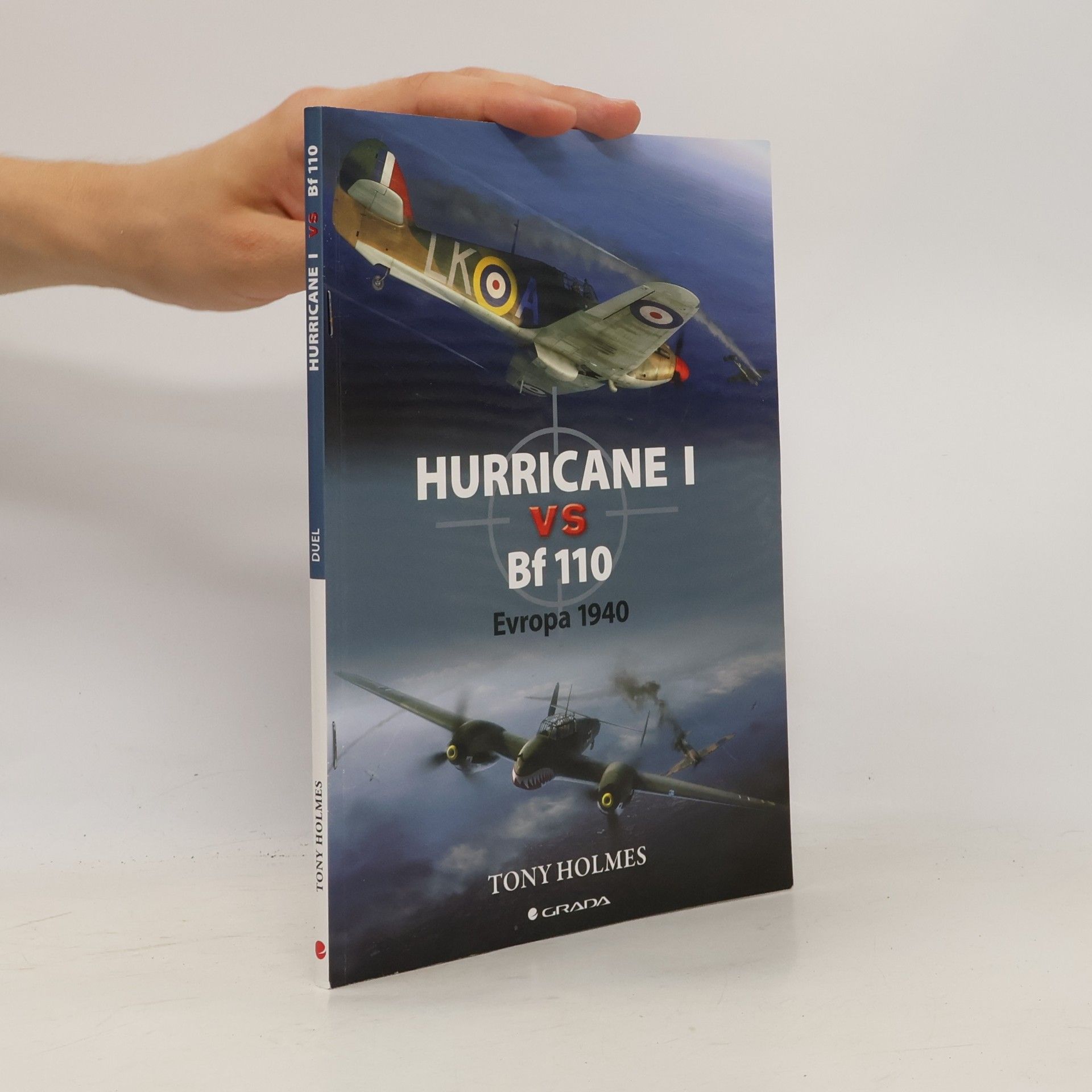 Tony Holmes Hurricane I vs Bf 110 : Evropa 1940