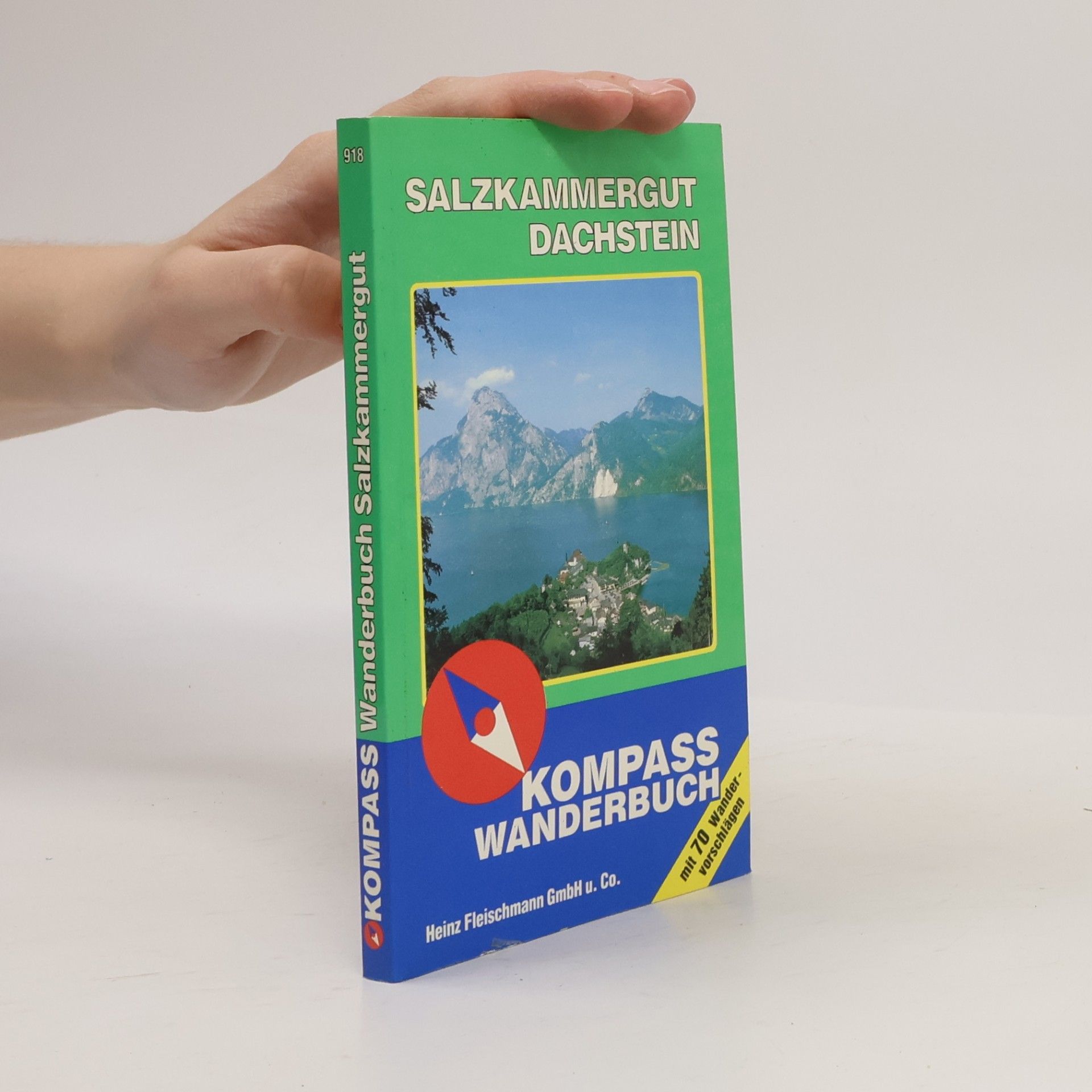 Helmut Teutsch Salzkammergut, Dachstein. Kompass wanderbuch
