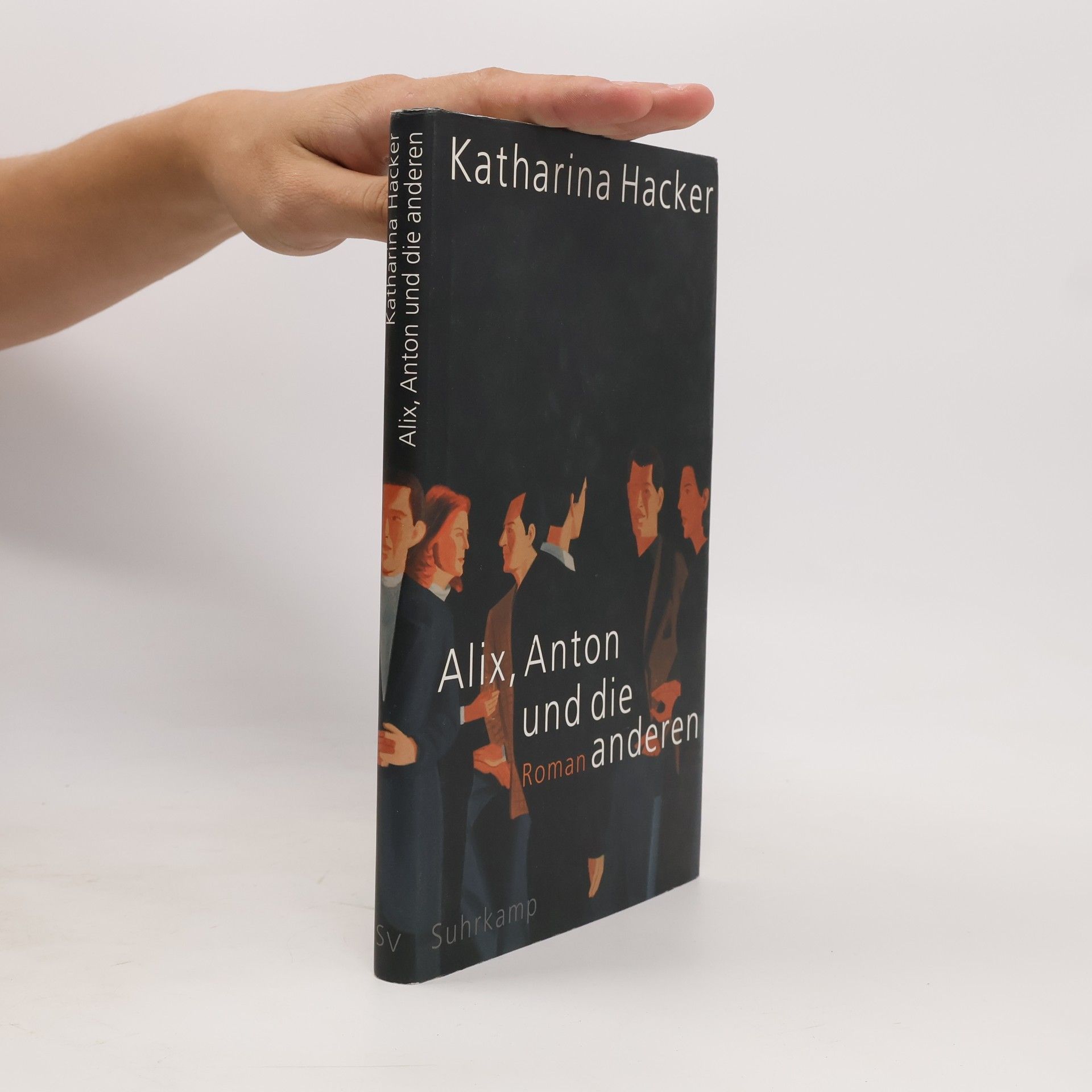 Katharina Hacker Alix, Anton und die anderen