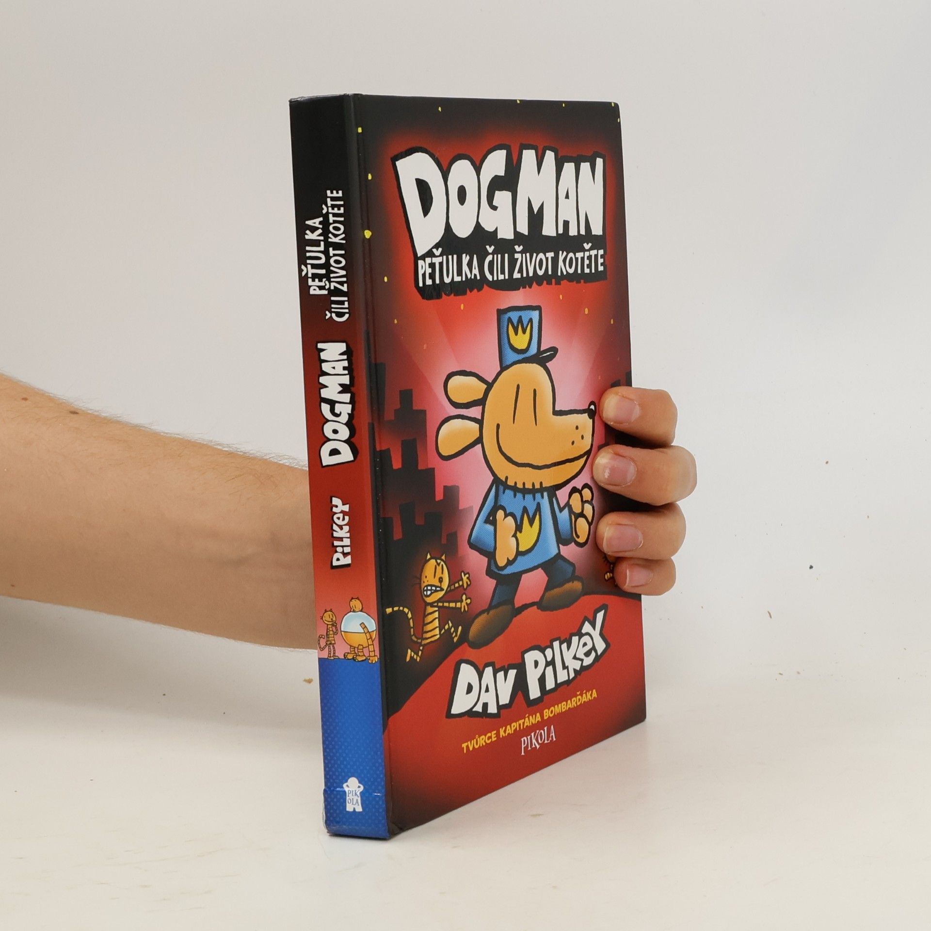 Dav Pilkey Dogman. Peťulka, čili, život kotěte