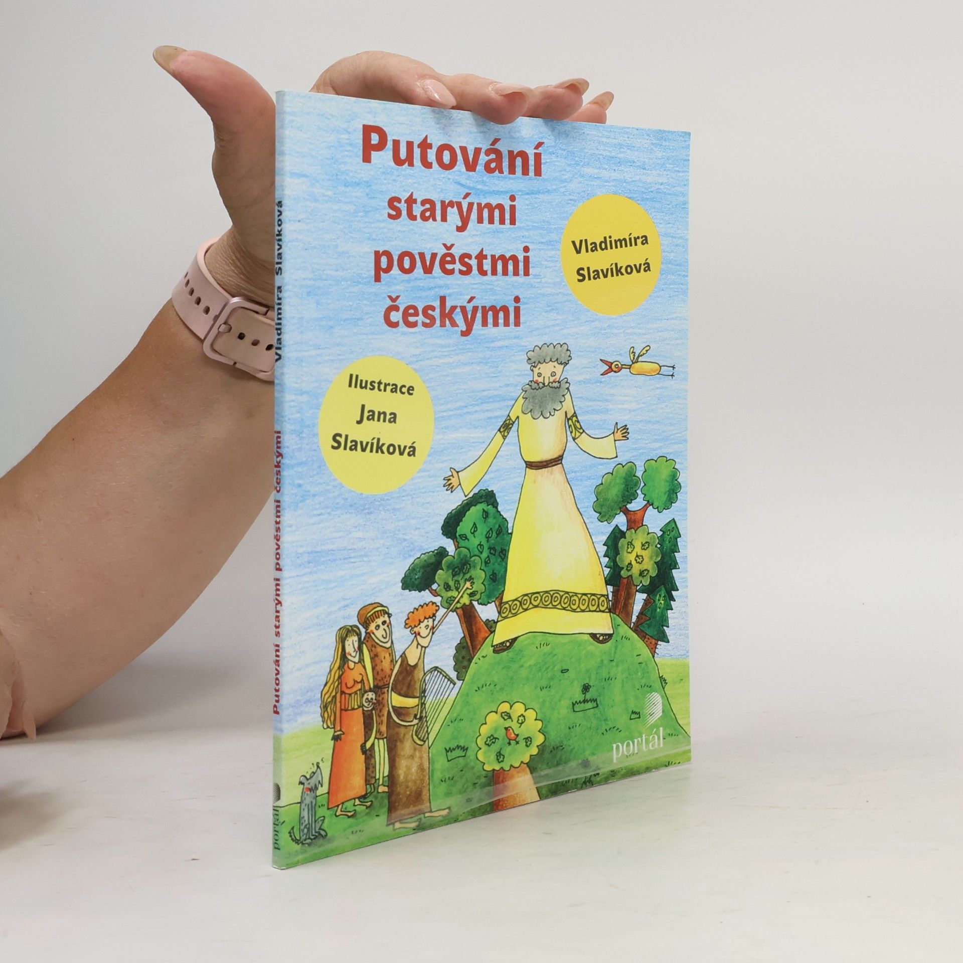 Vladimíra Slavíková Putování starými pověstmi českými