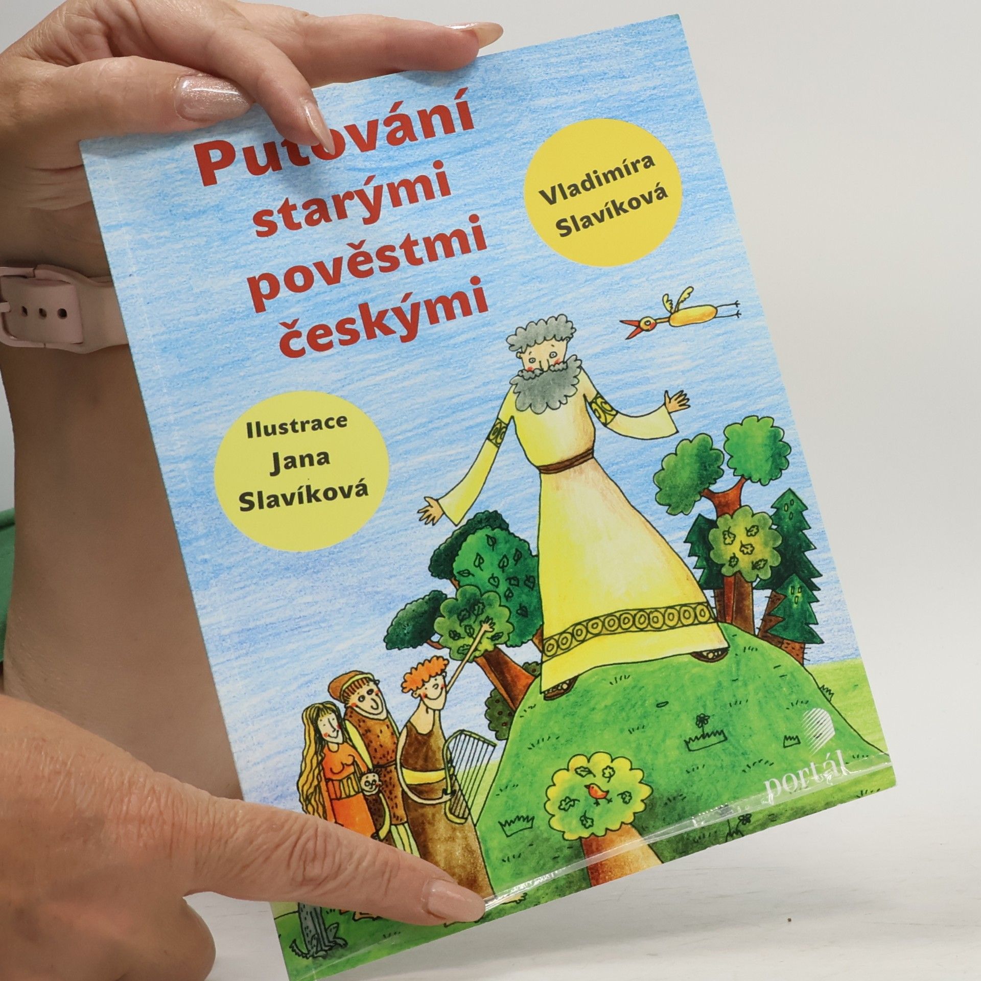 Vladimíra Slavíková Putování starými pověstmi českými