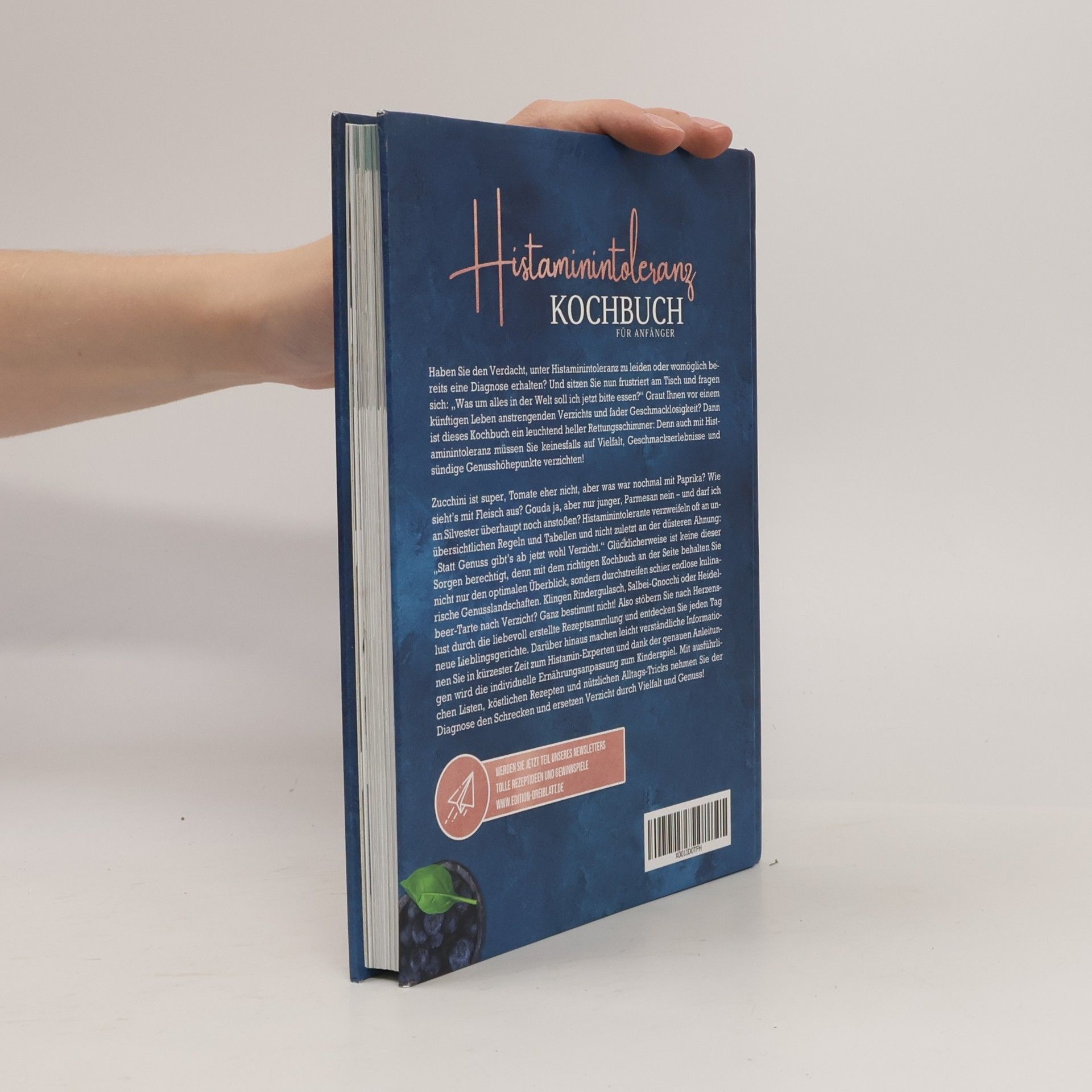 Autorenkollektiv Histaminintoleranz Kochbuch für Anfänger: Leckere und einfache histaminarme Rezepte für viel Genuss und mehr Lebensqualität - in