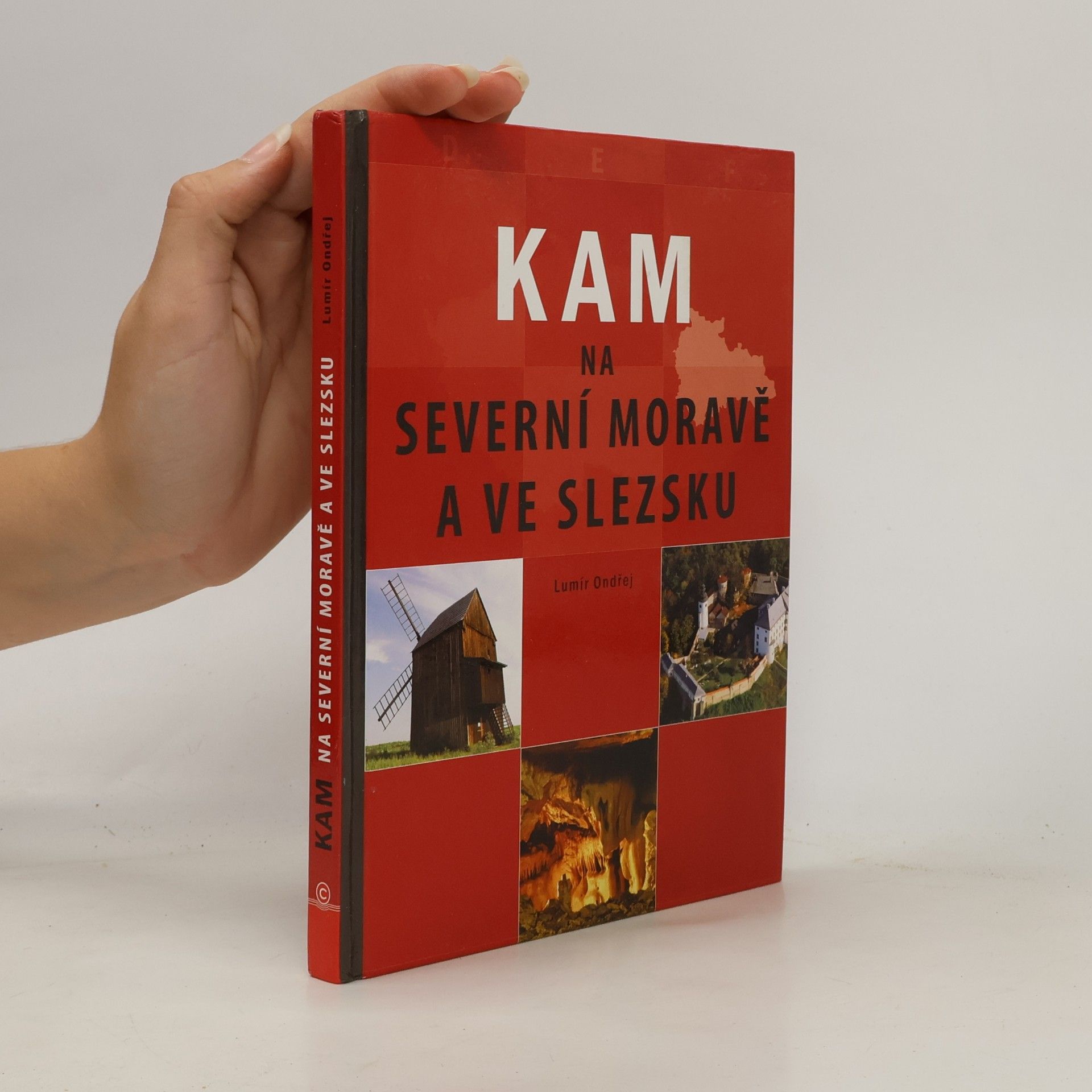 Lumír Ondřej Kam na severní Moravě a ve Slezsku