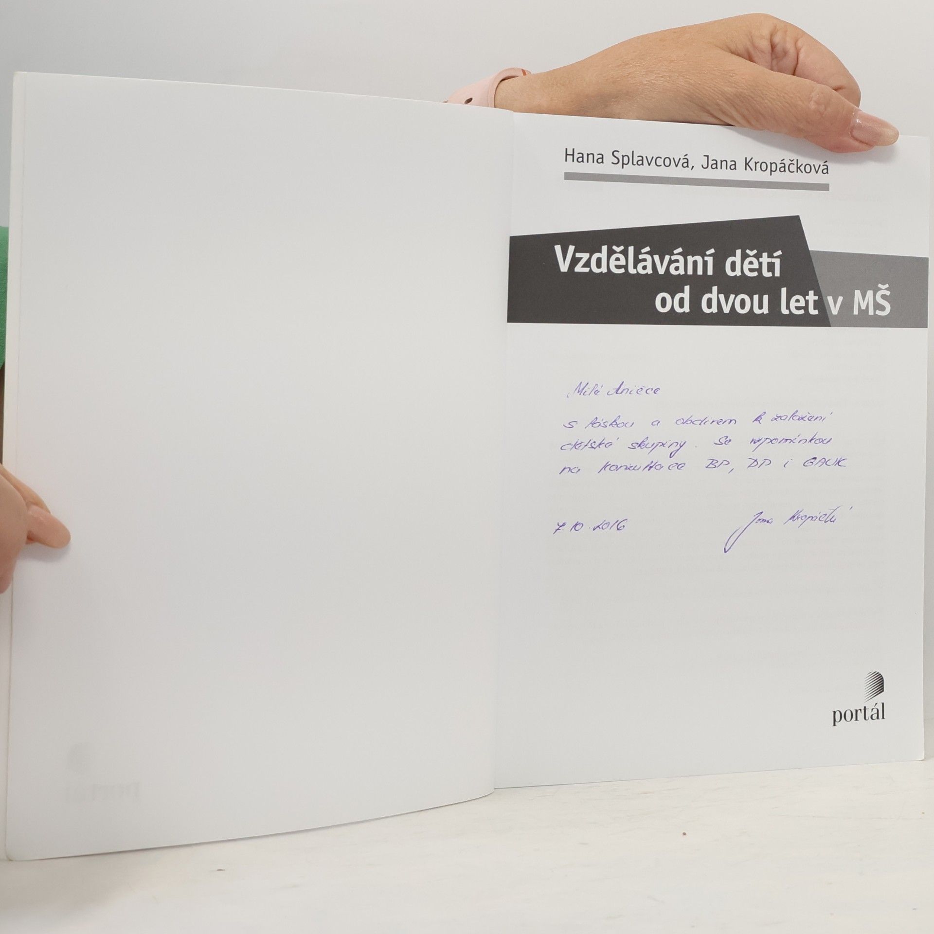 Jana Kropáčková Vzdělávání dětí od dvou let v MŠ