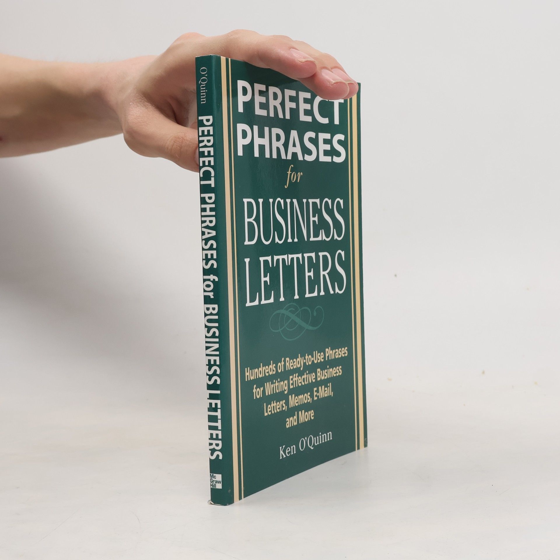 Ken O'Quinn Perfect Phrases for Business Letters