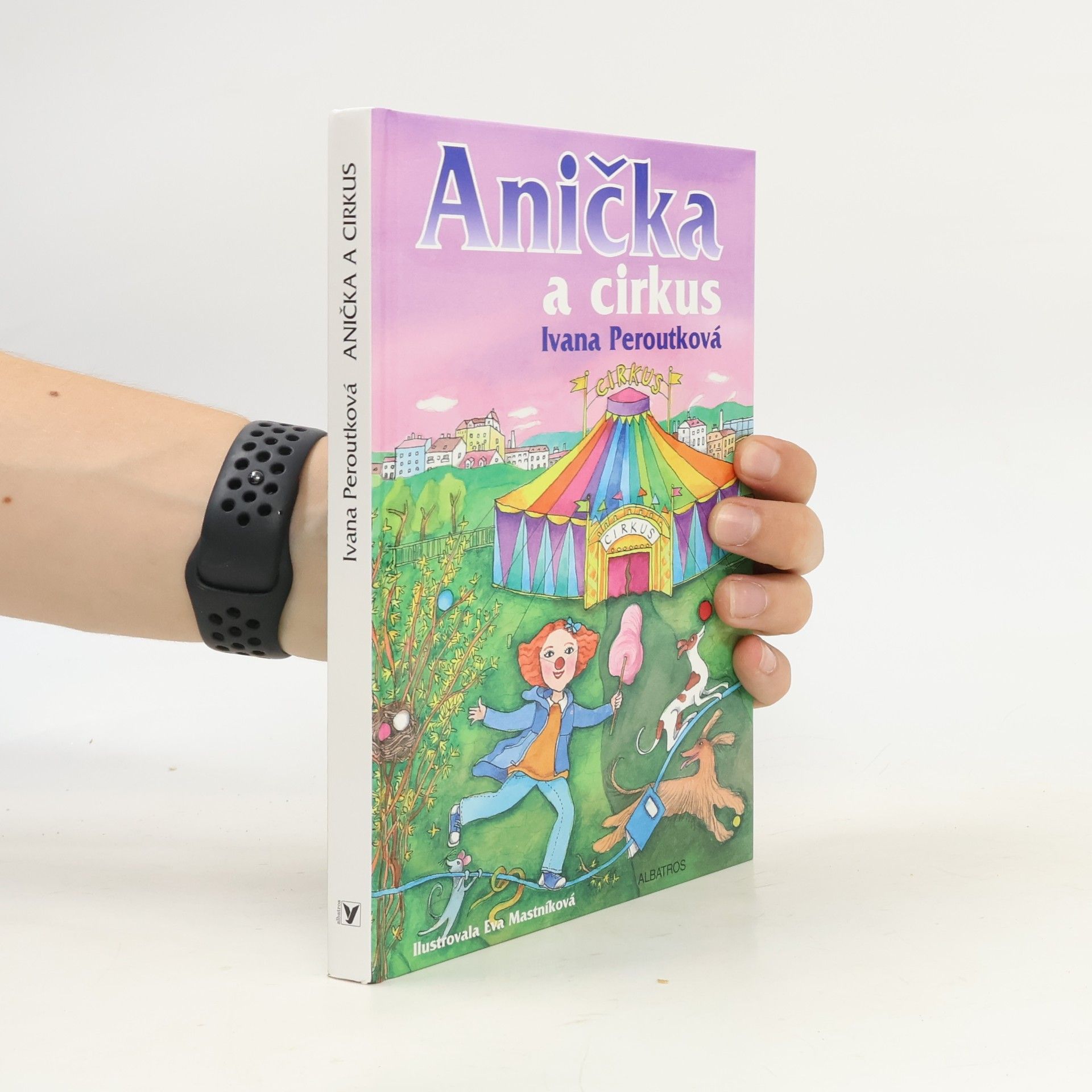 Peroutková Ivana Anička a cirkus