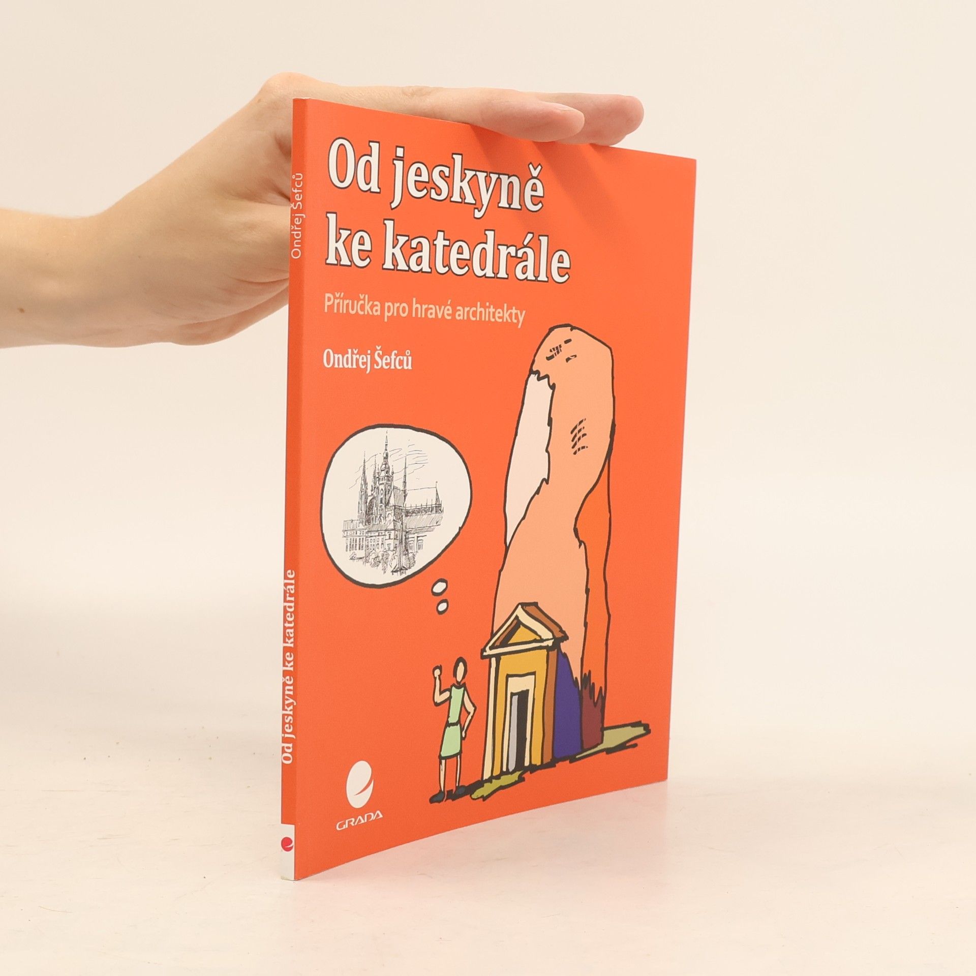 Od jeskyně ke katedrále
