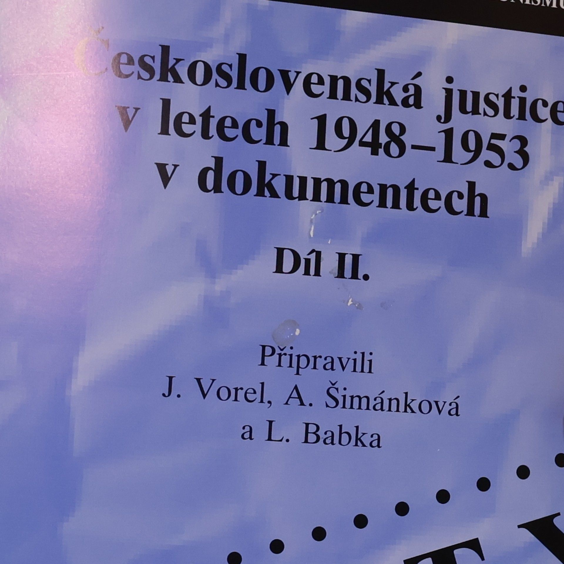 Lukáš Babka Československá justice v letech 1948-1953 v dokumentech