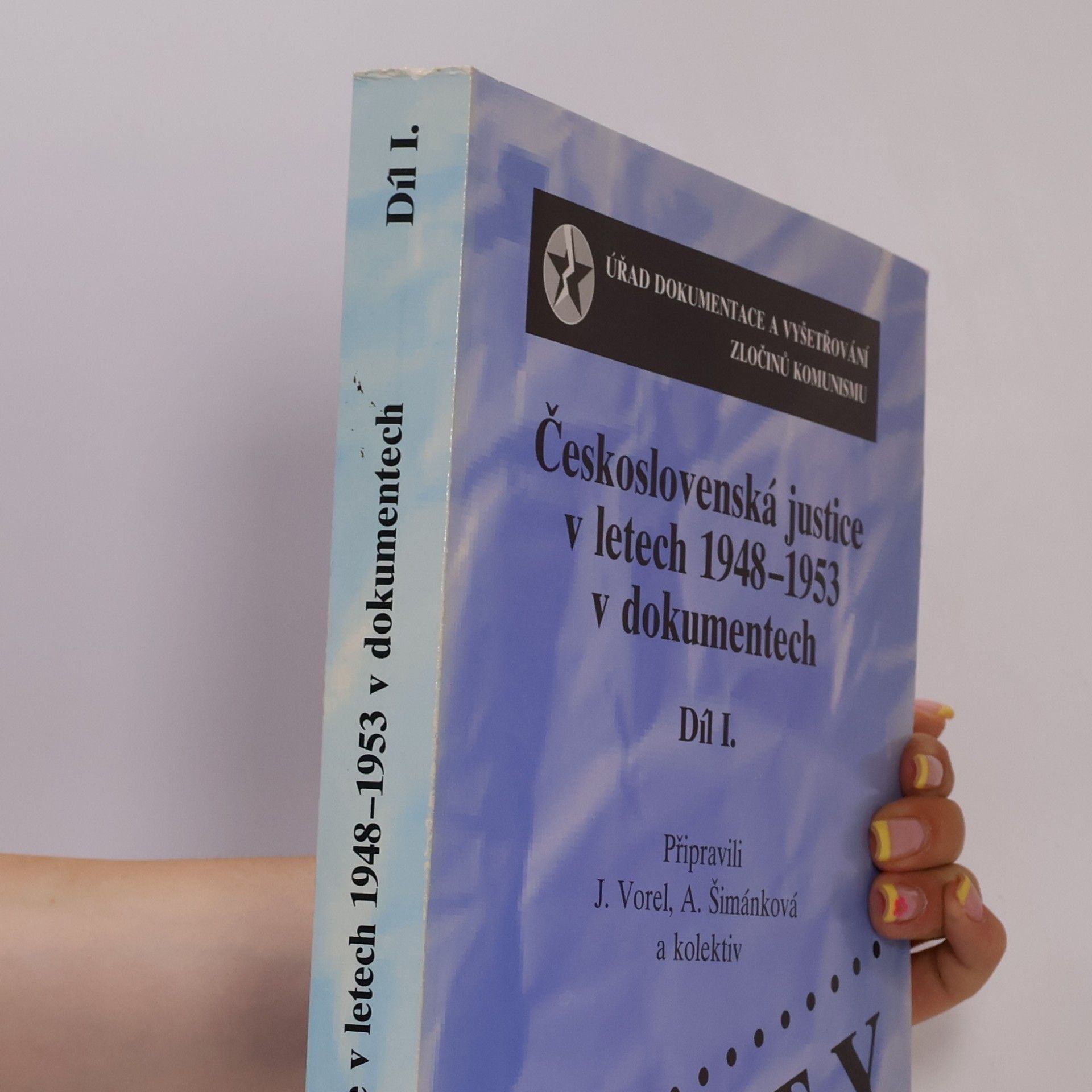 Autores varios Československá justice v letech 1948-1953 v dokumentech 1. díl