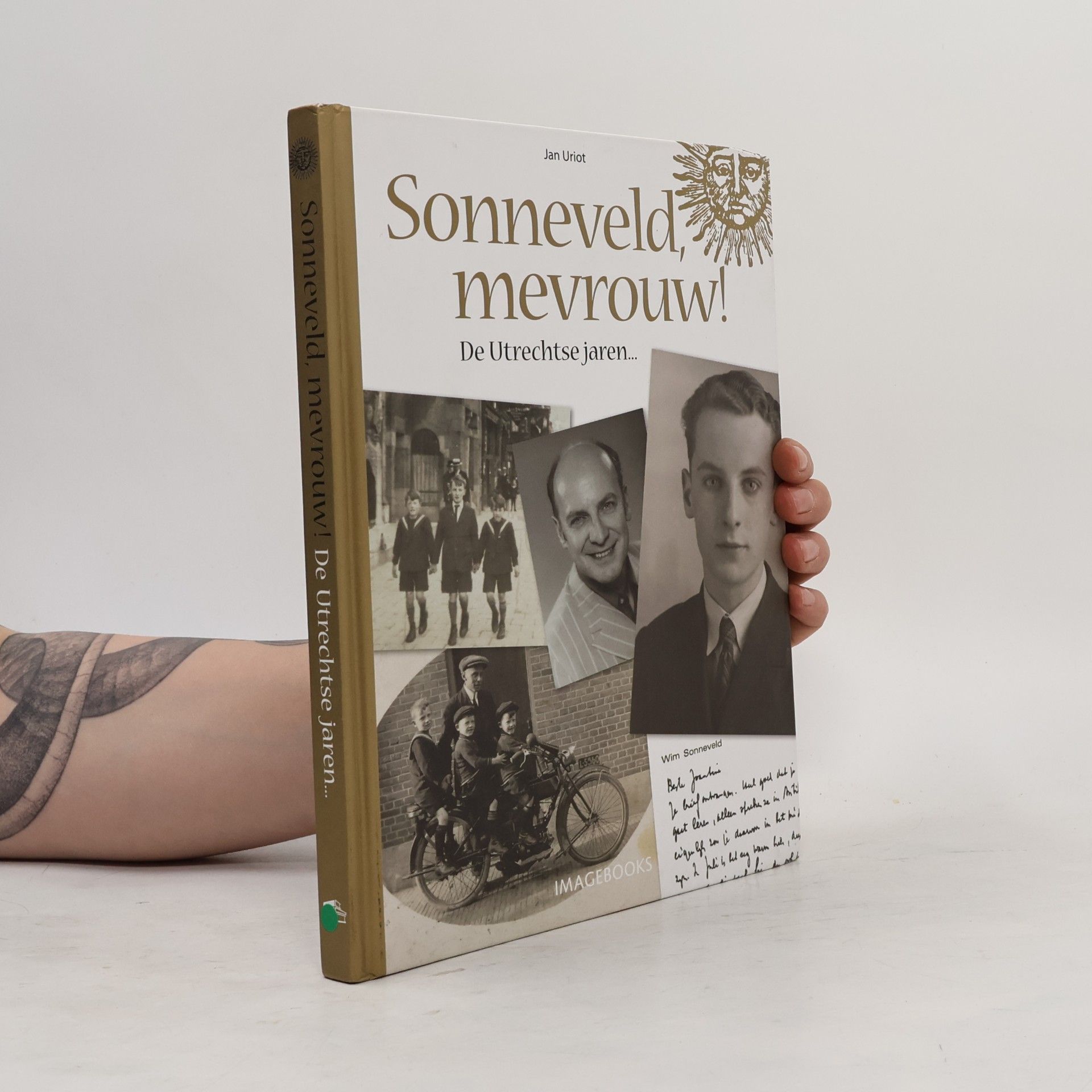 Jan Uriot Sonneveld, mevrouw!