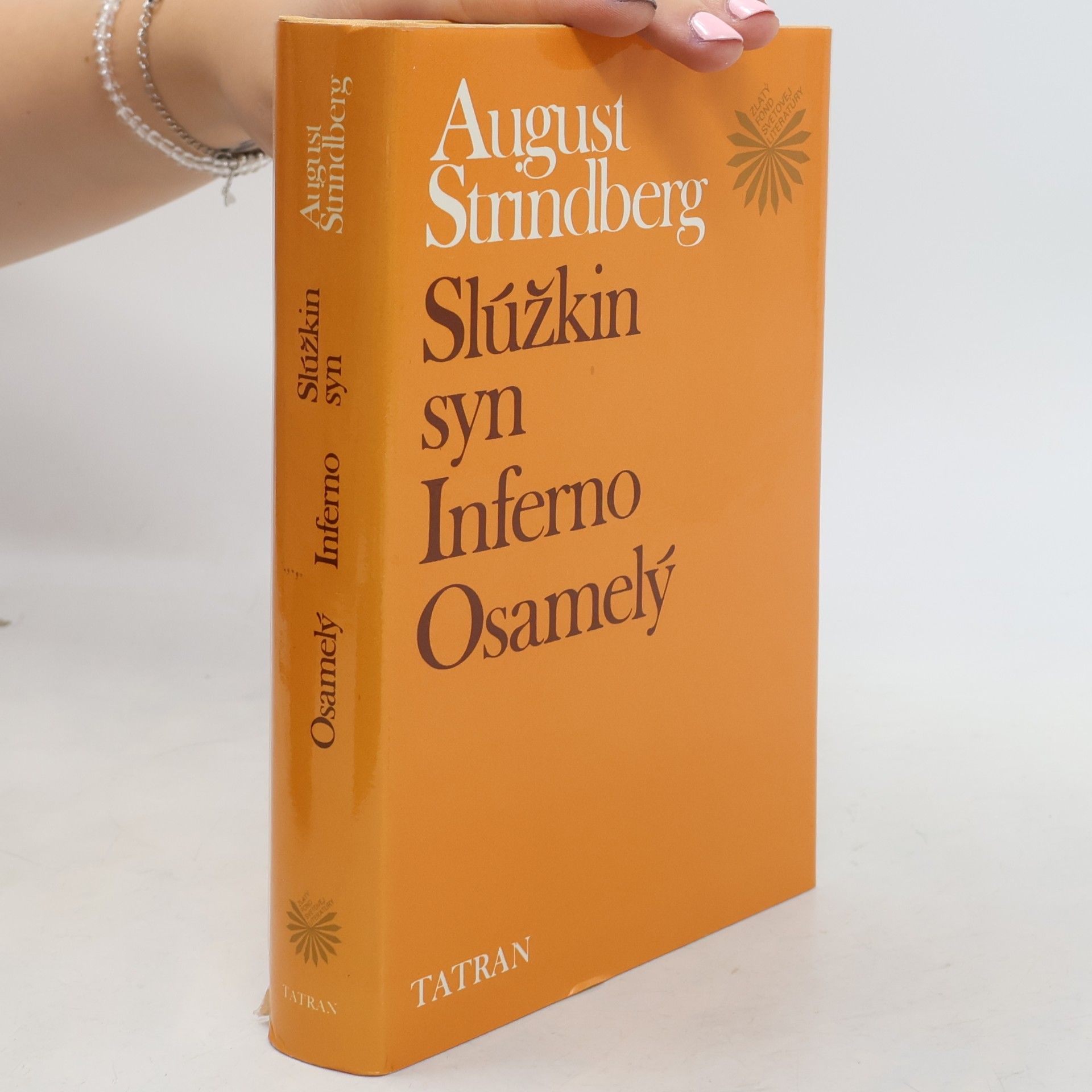 August Strindberg Slúžkin syn. Inferno. Osamelý