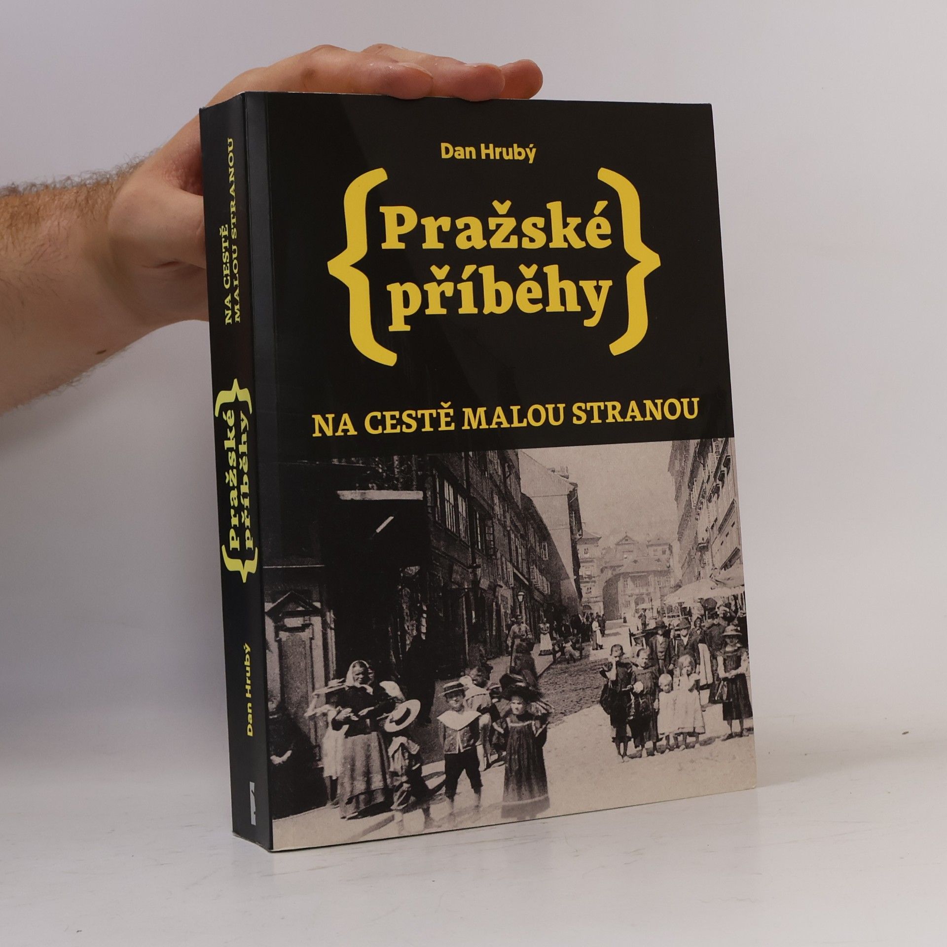 Dan Hrubý Pražské příběhy: na cestě Malou Stranou