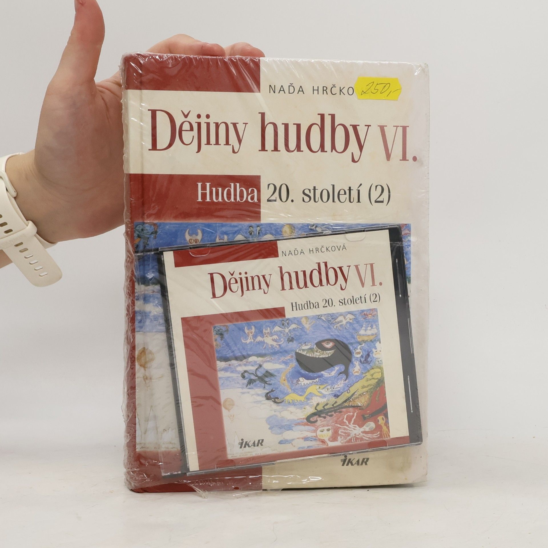 Naďa Hrčková Dějiny hudby. VI., Hudba 20. století (2)
